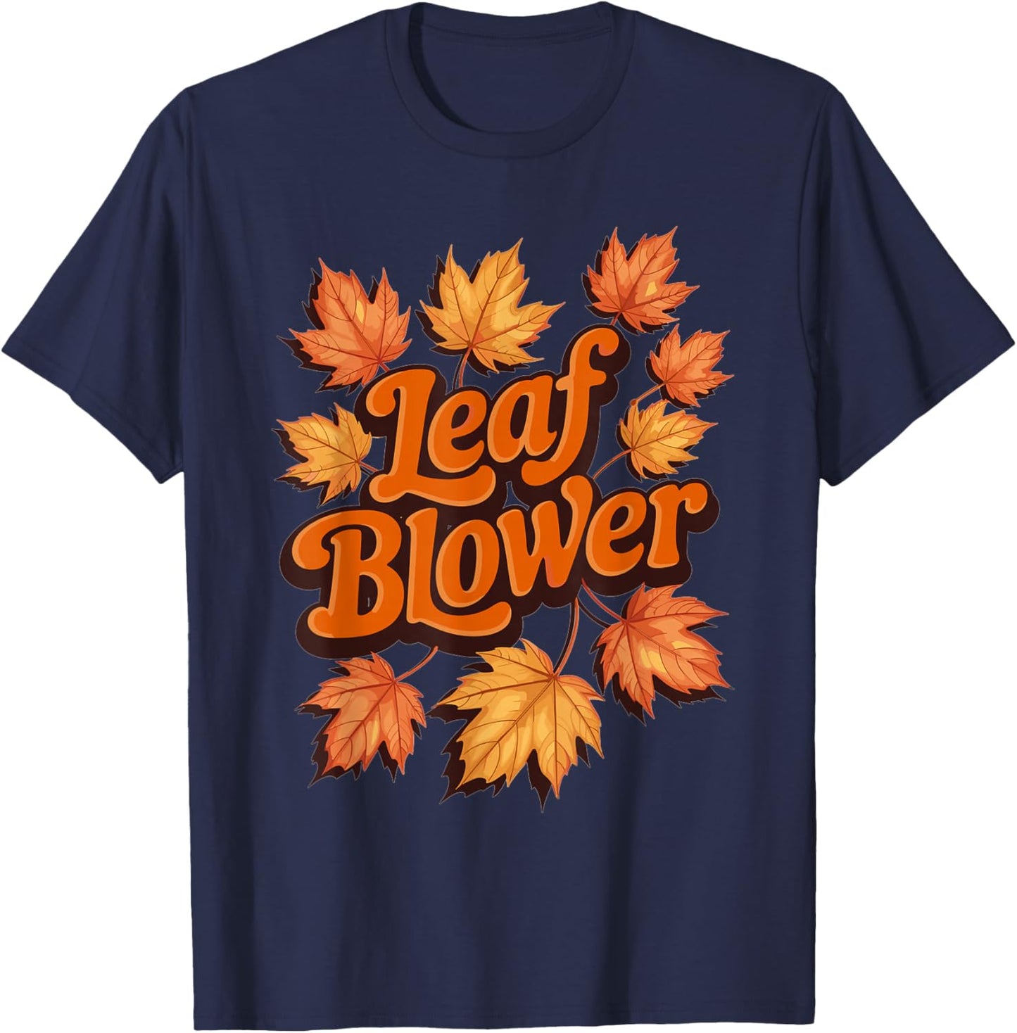 Funny Leaf Blower Fall Autumn Costume Matching Outfit T-Shirt - T-Shirt | Navy