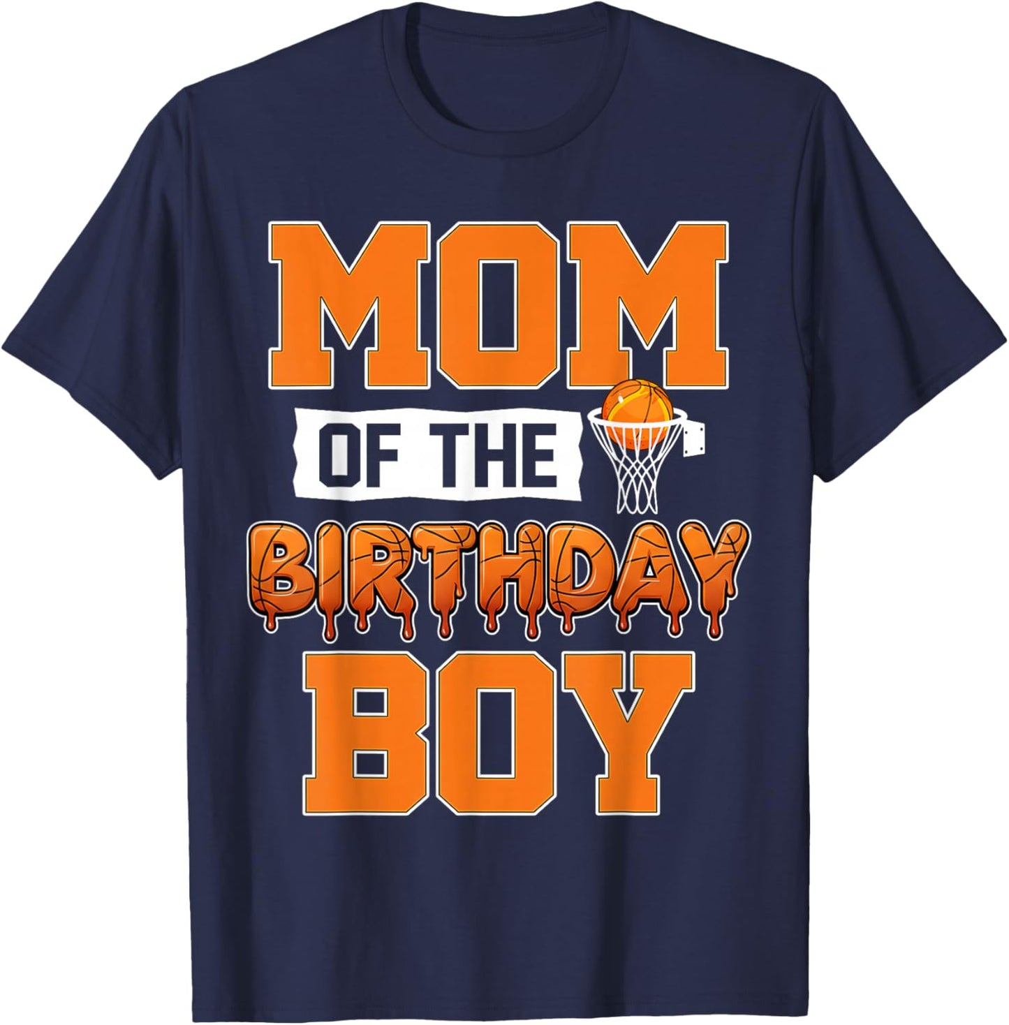 Mom of The Birthday Boy Matching Basketball Player Family T-Shirt - T-Shirt | Navy