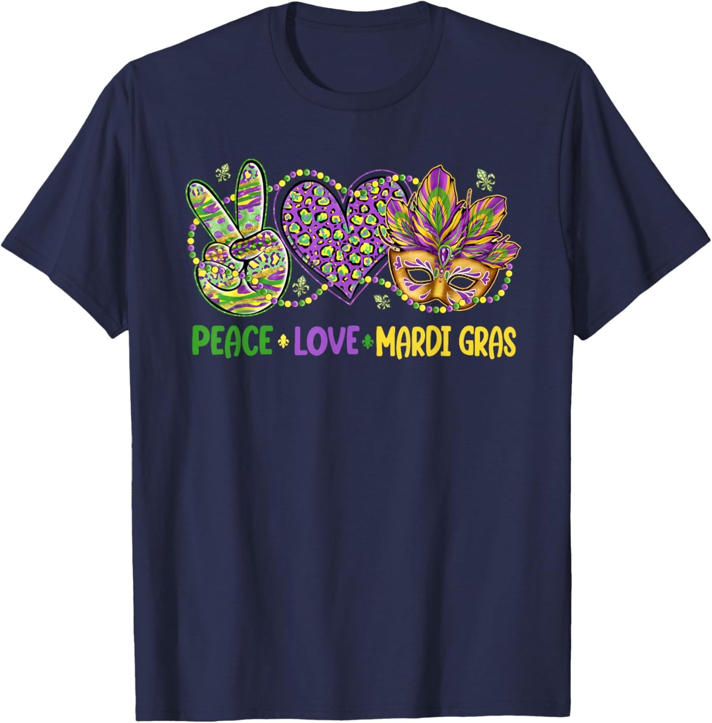 Peace Love Mardi Gras Beads Carnival Parade Funny T-Shirt - T-Shirt | Navy
