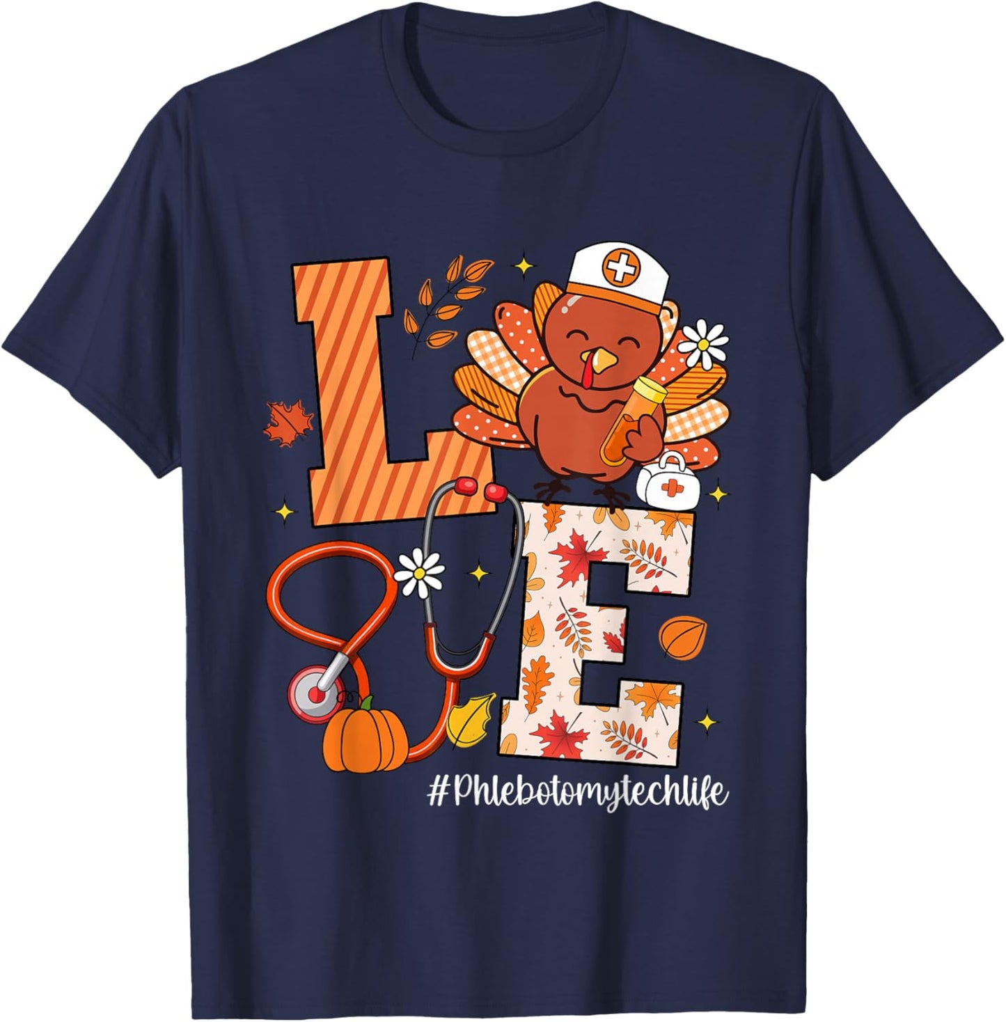 Love Phlebotomy Tech Life Turkey Stethoscope Thanksgiving T-Shirt - T-Shirt | Navy