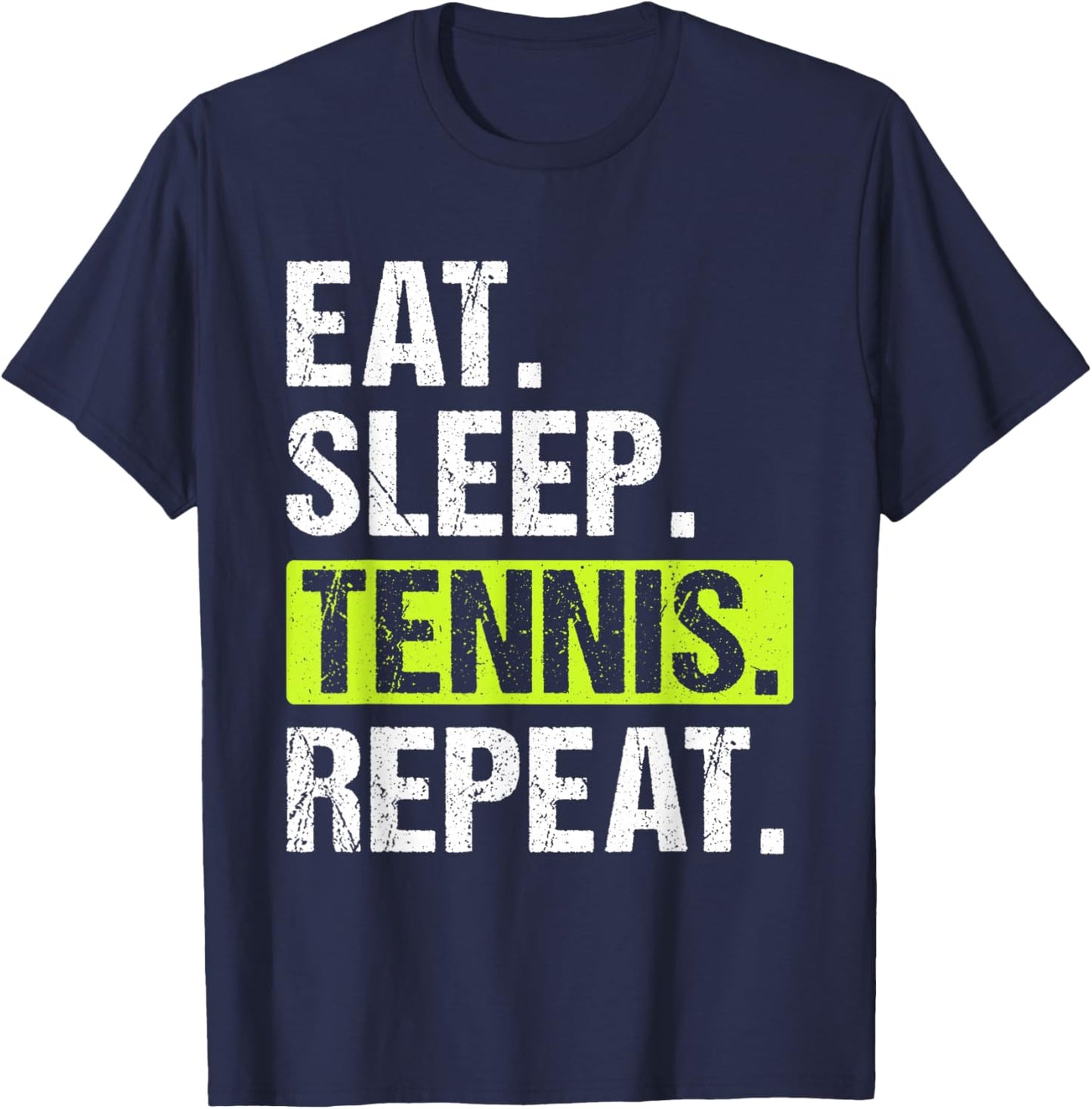 Eat Sleep Tennis Repeat Funny Tennis Player Men T-Shirt - T-Shirt | Navy