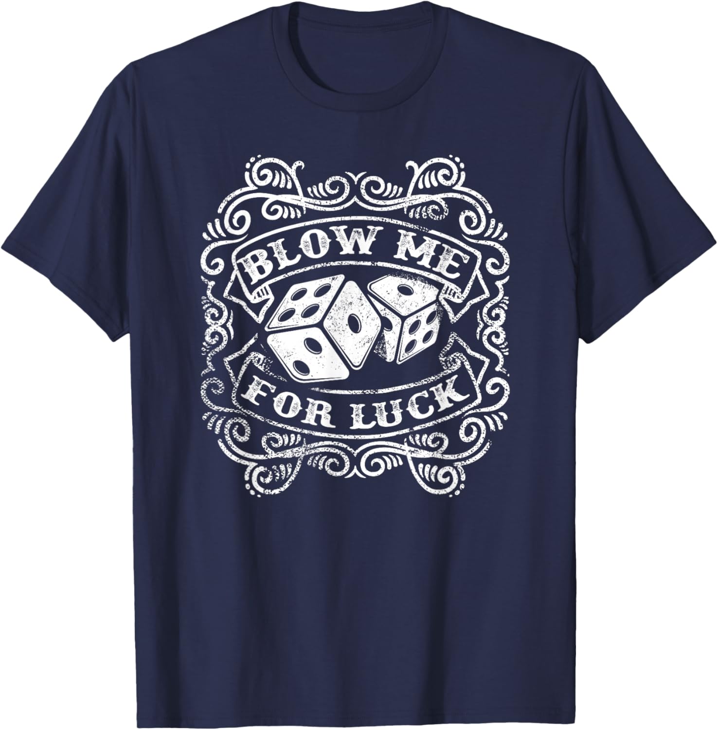 Blow Me for Luck Vintage Dice Gambling T-Shirt - T-Shirt | Navy