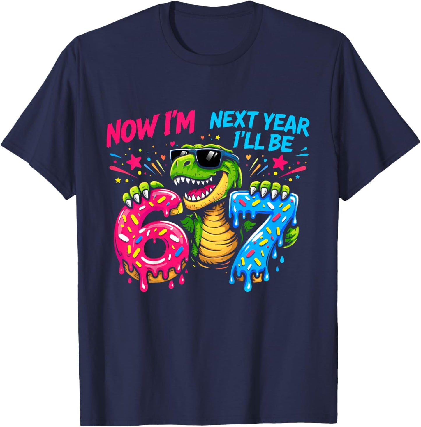 6 Year Old Birthday Boys Kids Now I'm 6 Next Year I'll be 7 T-Shirt - T-Shirt | Navy