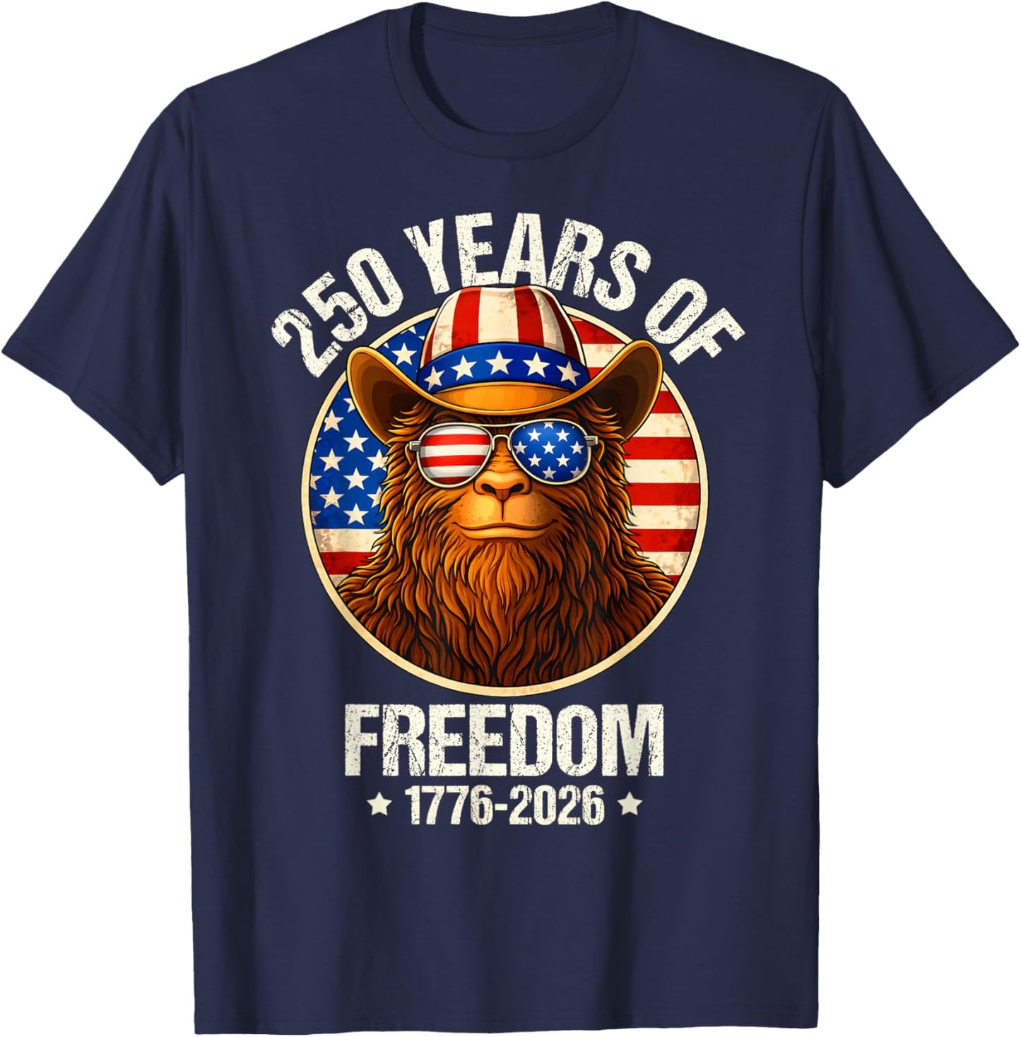 250 Years of Freedom Bigfoot Sasquatch 250th Anniversary T-Shirt - T-Shirt | Navy