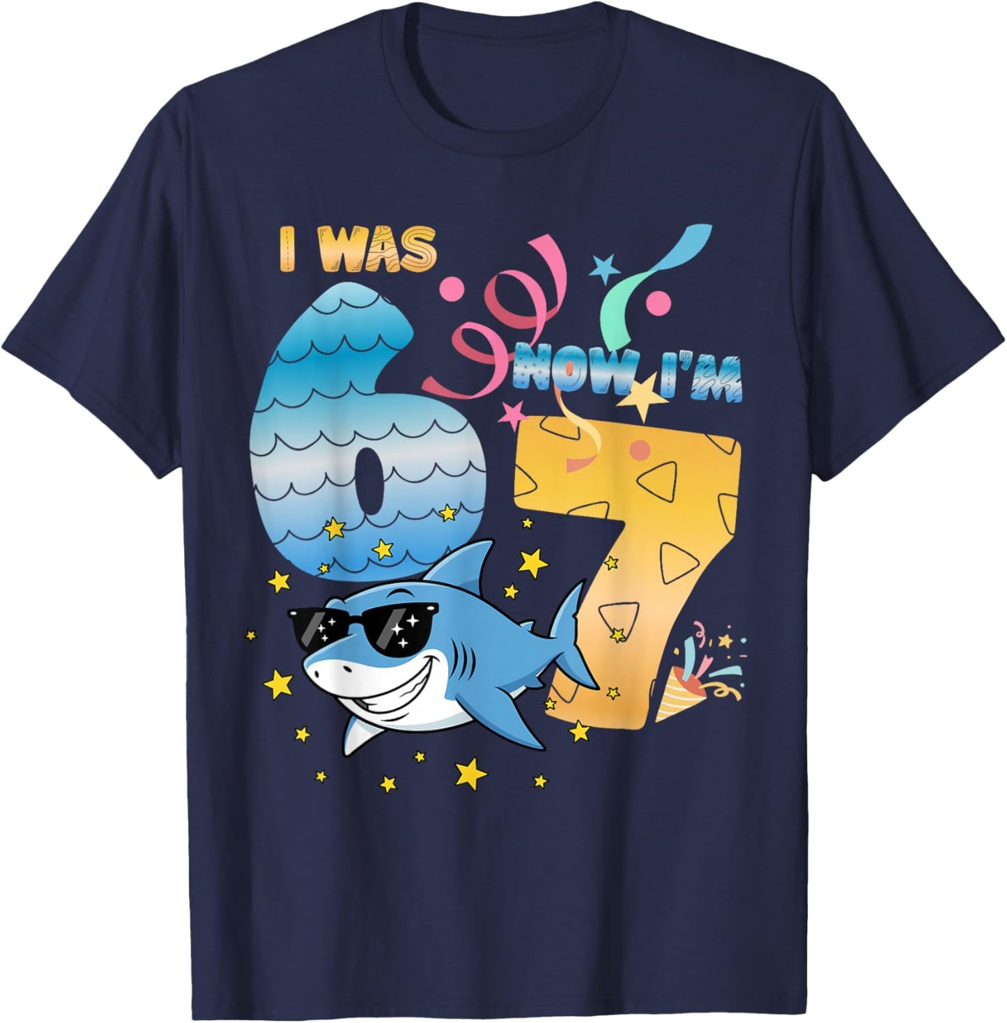 I was 6 Now I'm 7 Funny 67 Birthday Boys Girls Kids Shark T-Shirt - T-Shirt | Navy
