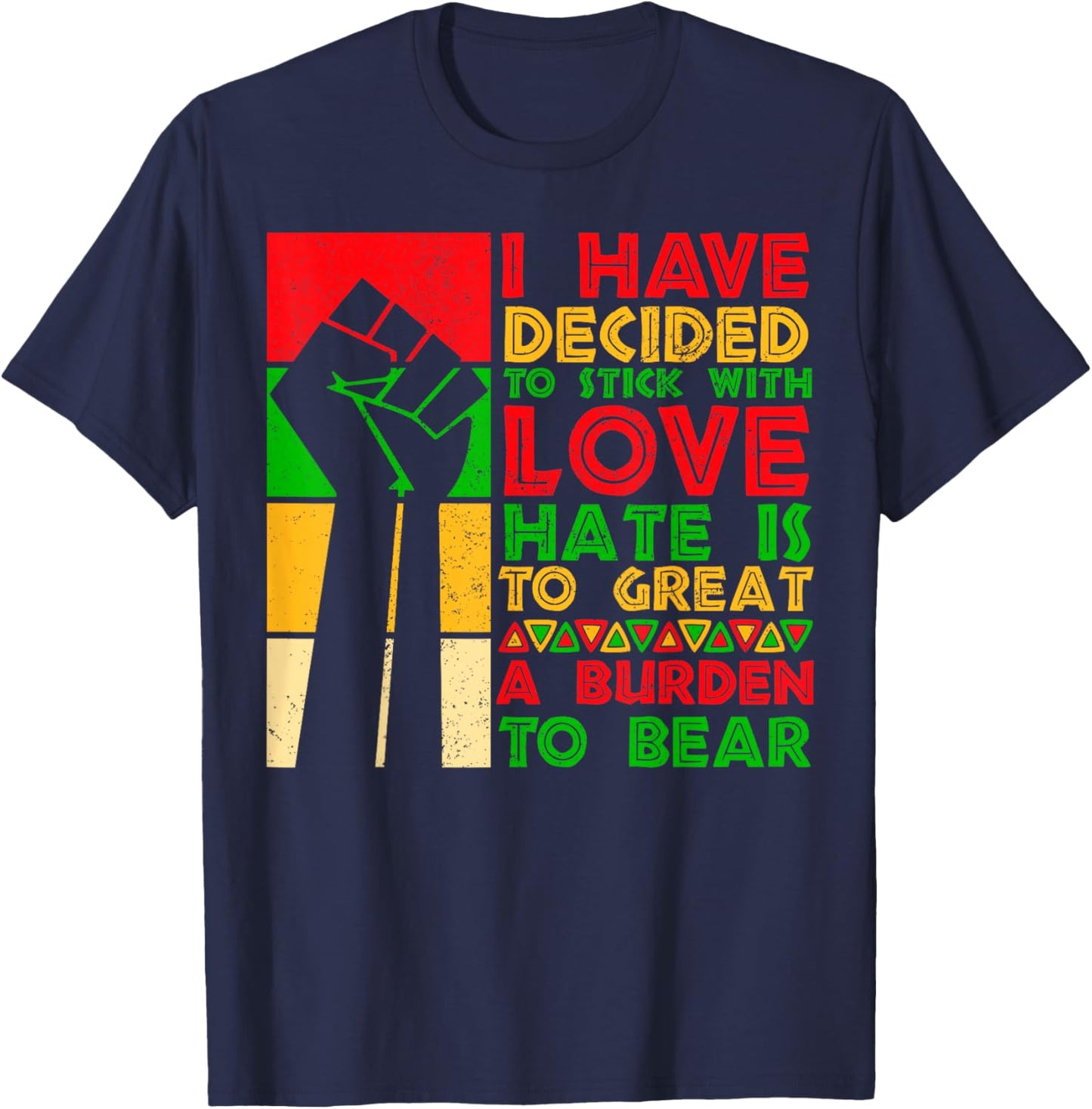 Black History Month I Have Decided to Historical Quote T-Shirt - T-Shirt | Navy