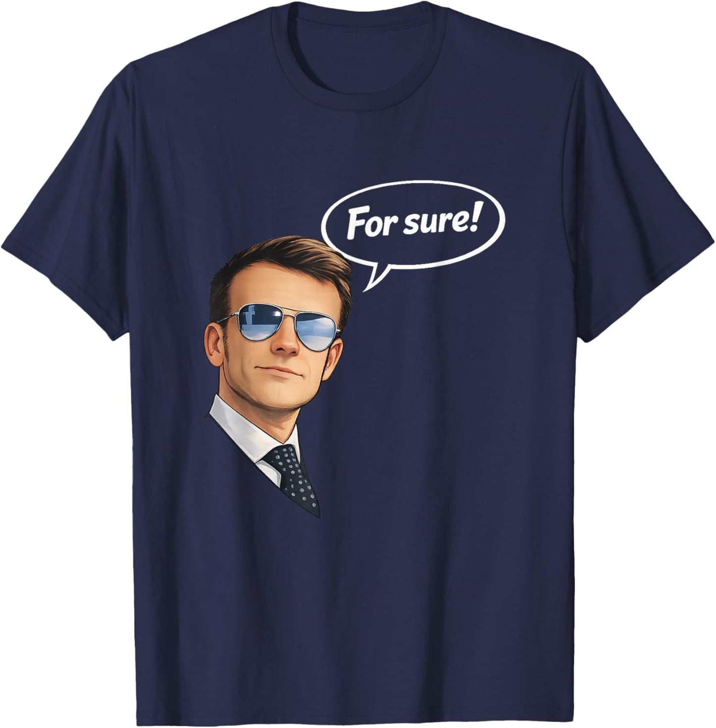 Funny for Sure Macron Glasses Meme T-Shirt - T-Shirt | Navy