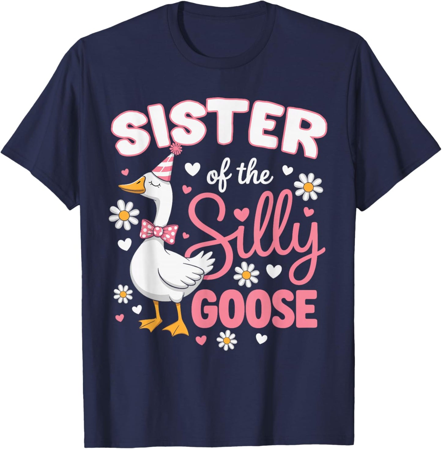 Sister of The Silly Goose Family Matching Birthday T-Shirt - T-Shirt | Navy