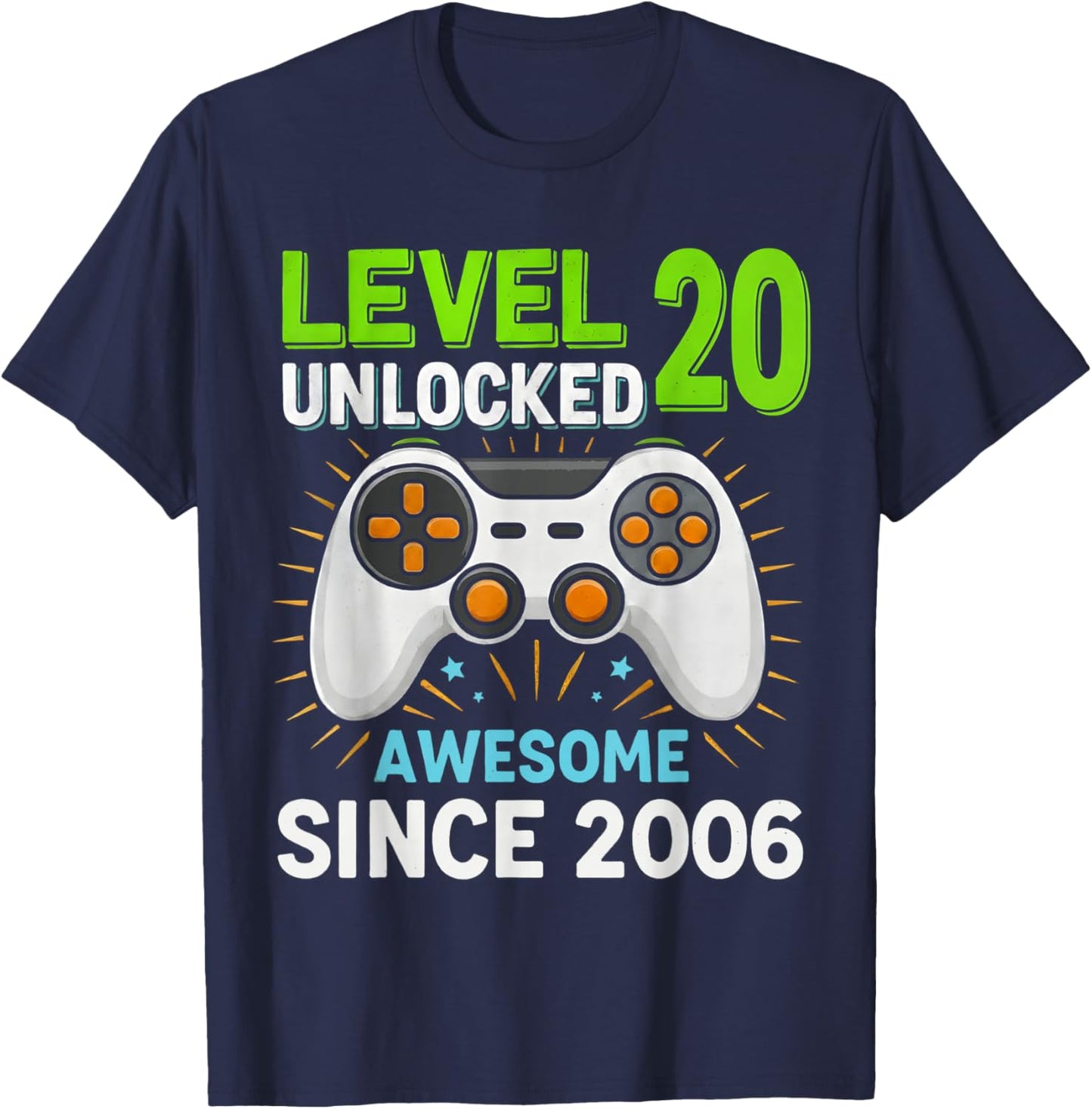 Level 20 Unlocked Awesome Since 2006 Gaming Birthday 20th T-Shirt - T-Shirt | Navy