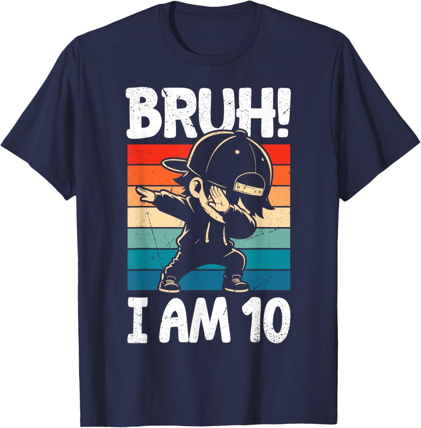 Bruh I Am 10 Year Old Dabbing Boy 10th Birthday Decorations T-Shirt - T-Shirt | Navy