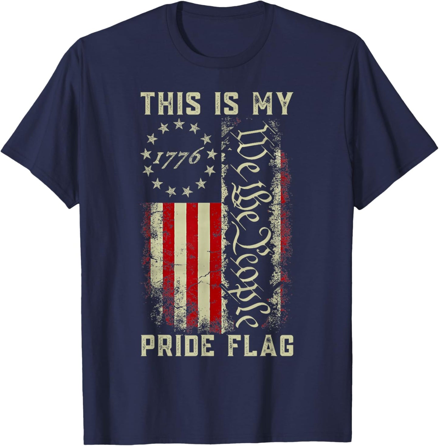 This is My Pride Flag 1776 We The People American Flag USA T-Shirt - T-Shirt | Navy