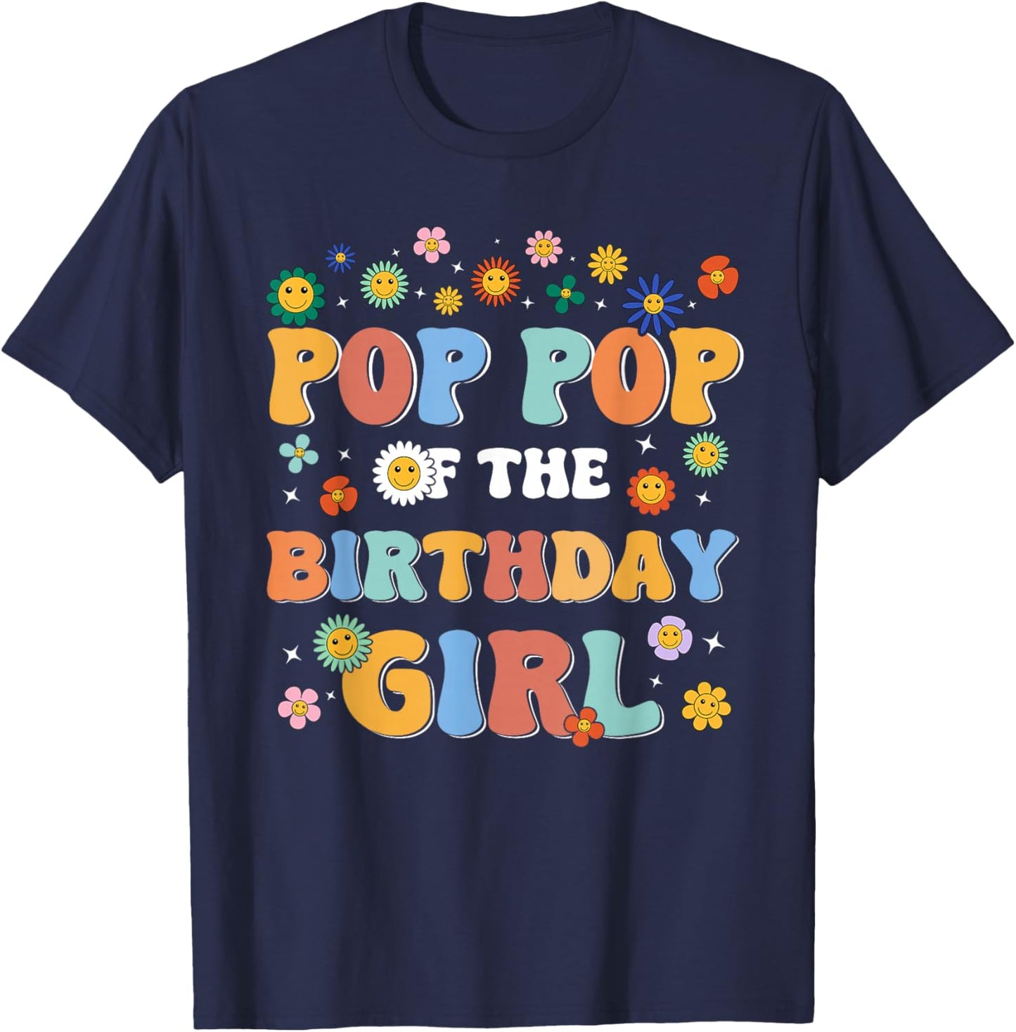 Pop Pop of The Birthday Girl Family Groovy Birthday Party T-Shirt - T-Shirt | Navy