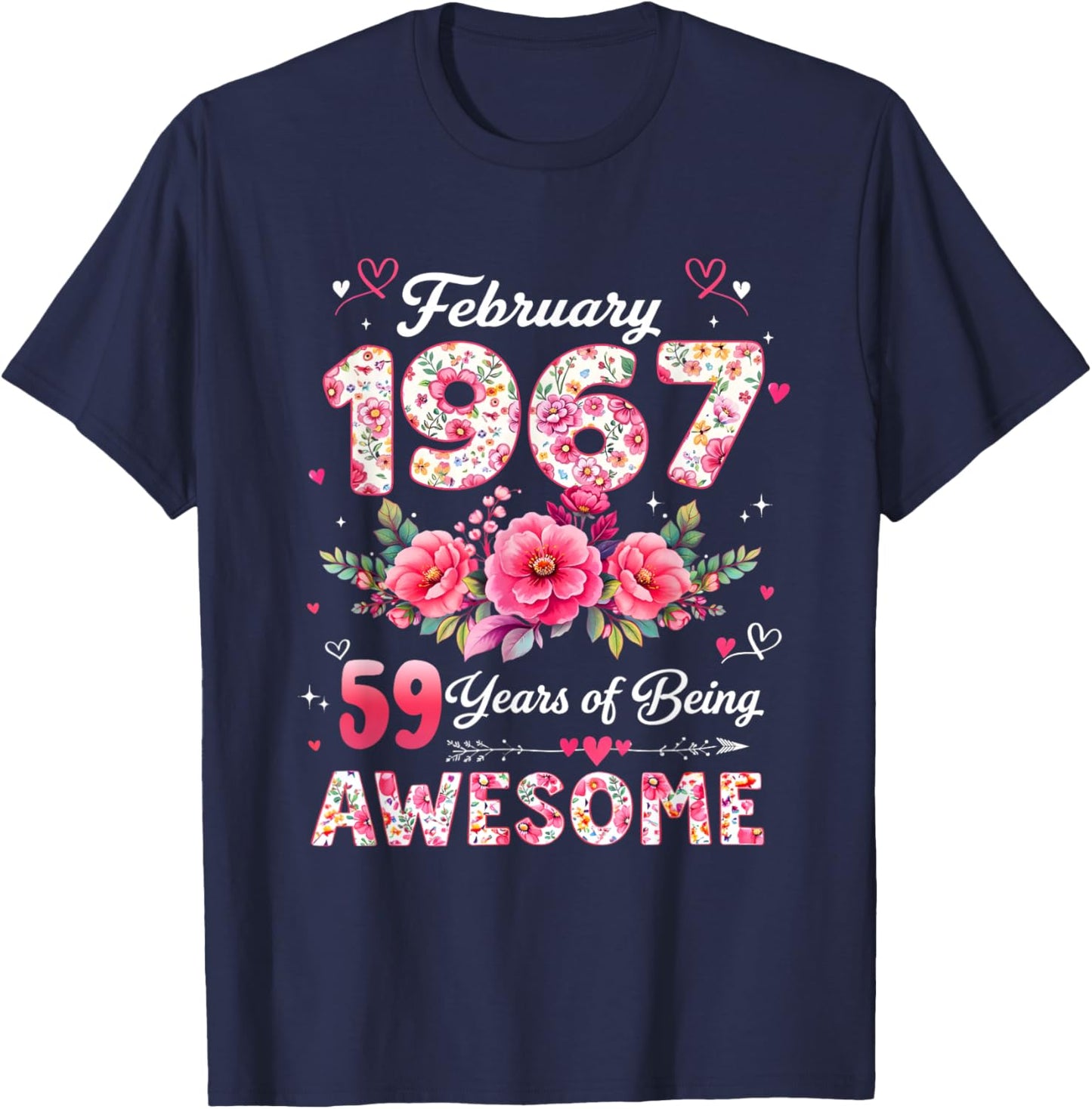 59 Year Old February 1967 Floral 59th Birthday Men Women T-Shirt - T-Shirt | Navy