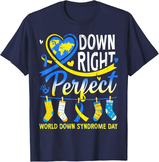 Down Right Perfect World Down Syndrome Awareness Day 2026 T-Shirt - T-Shirt | Navy