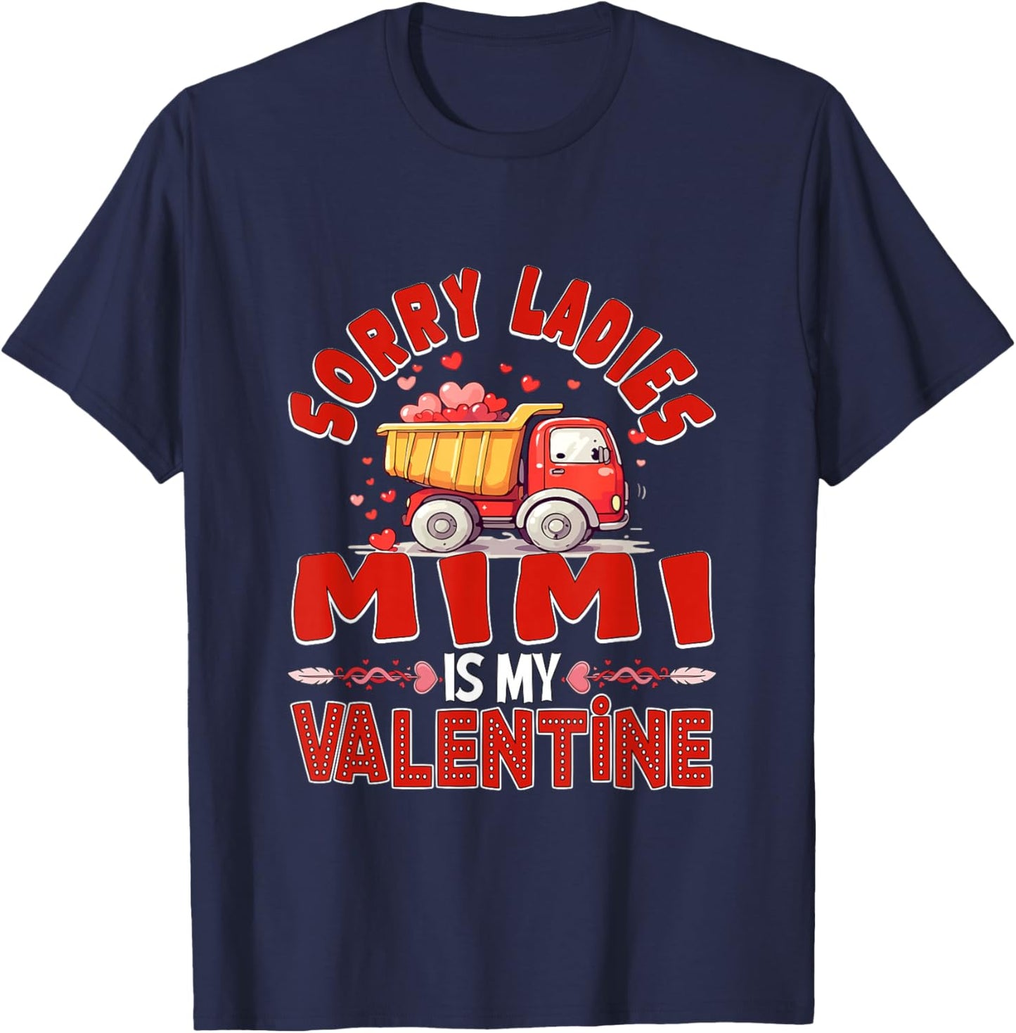 Mimi is My Valentine Funny Joke Ladies Cute Truck Lover T-Shirt - T-Shirt | Navy