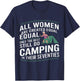 All Women are Created Equal Best Camping in Their Seventies T-Shirt - T-Shirt | Navy