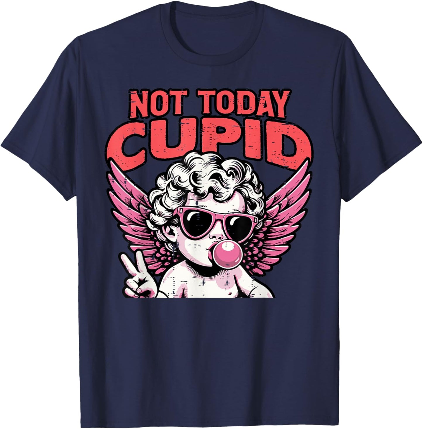 Anti Valentines Day Not Today Cupid Funny Humor Women Men T-Shirt - T-Shirt | Navy