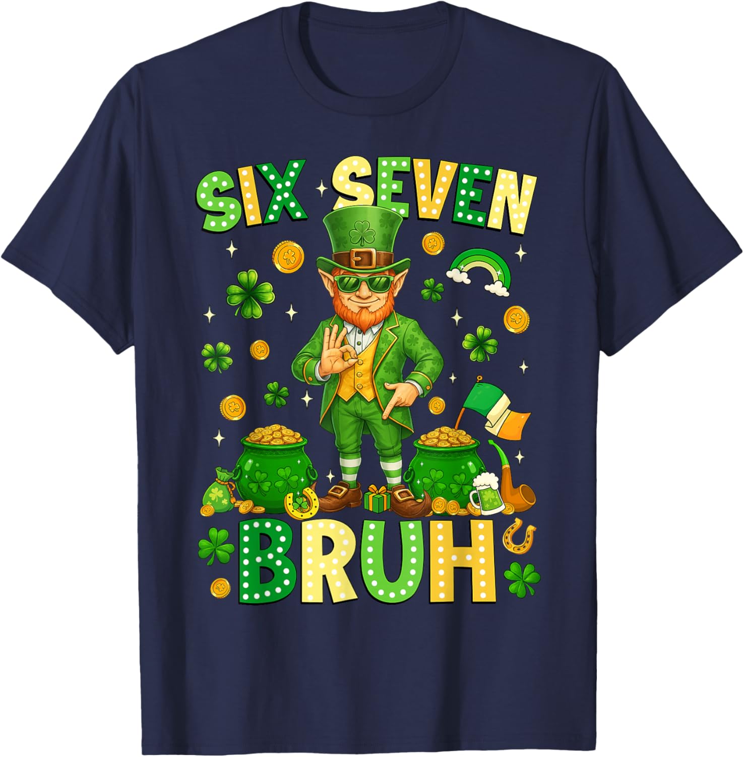 Six Seven Bruh 67 Leprechaun Meme 6 7 St Patricks Day Men T-Shirt - T-Shirt | Navy