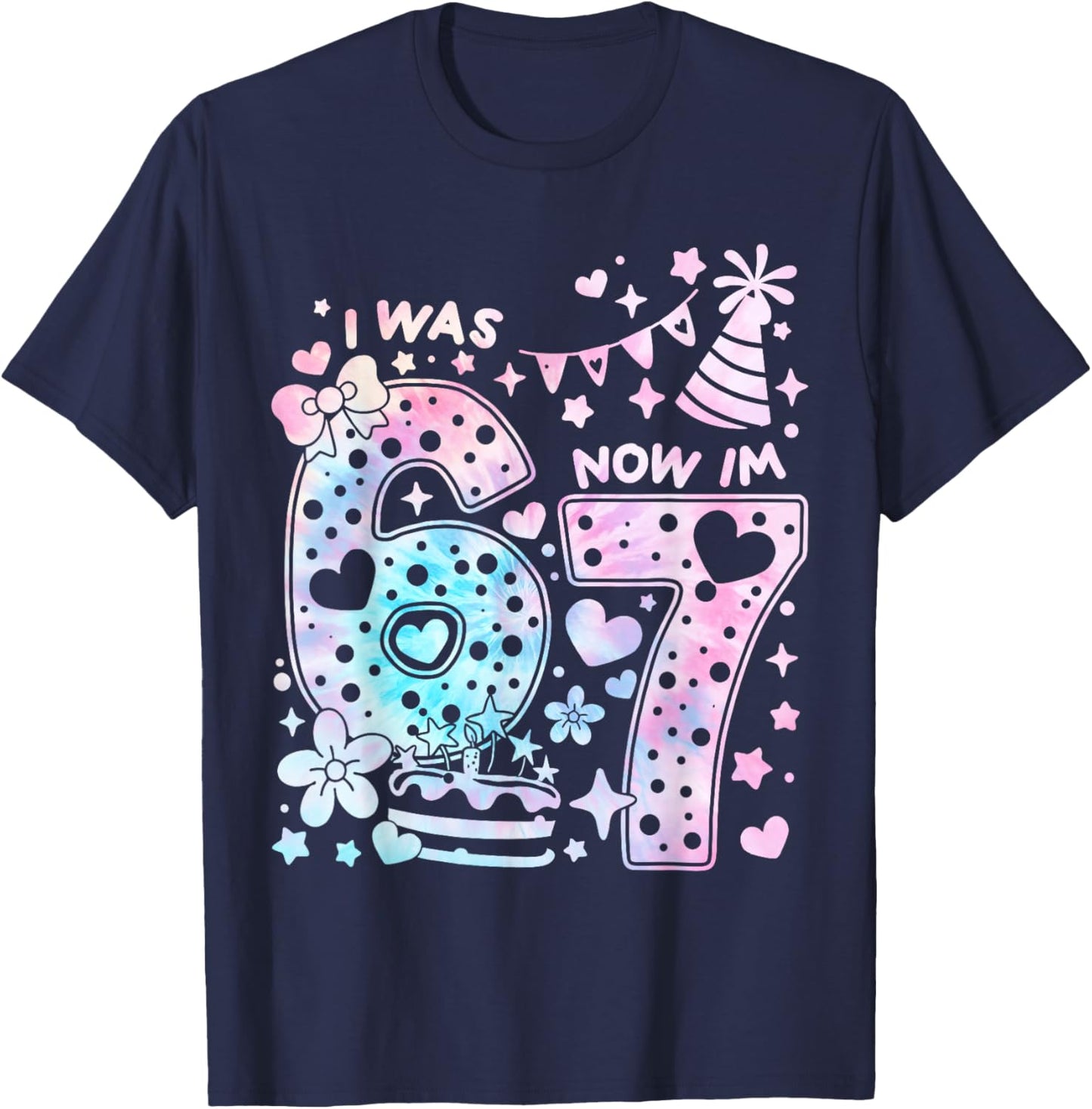 Happy 7th Birthday Girl I was 6 Now I'm 7 Kids 6 7 Birthday T-Shirt - T-Shirt | Navy