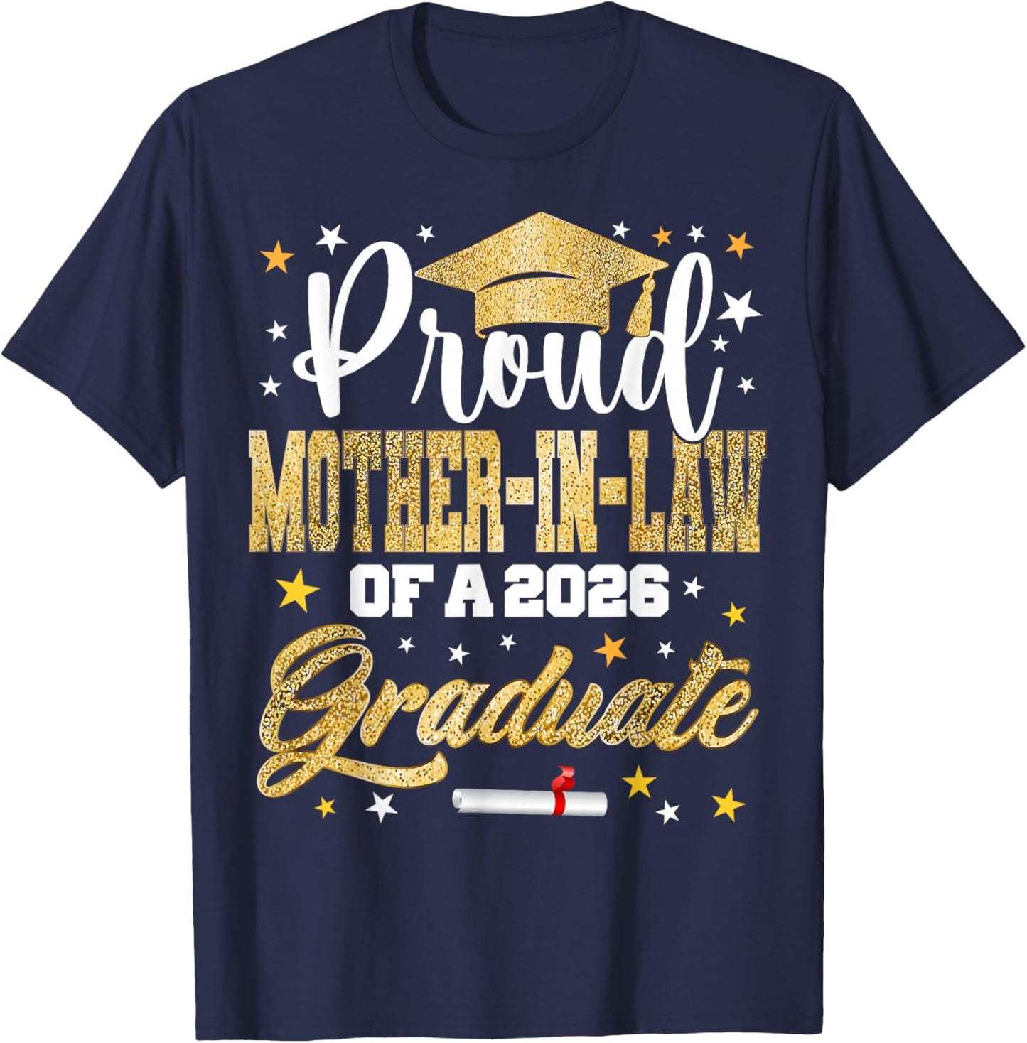 Proud Mother-in-Law of 2026 Graduate Awesome Family College T-Shirt - T-Shirt | Navy
