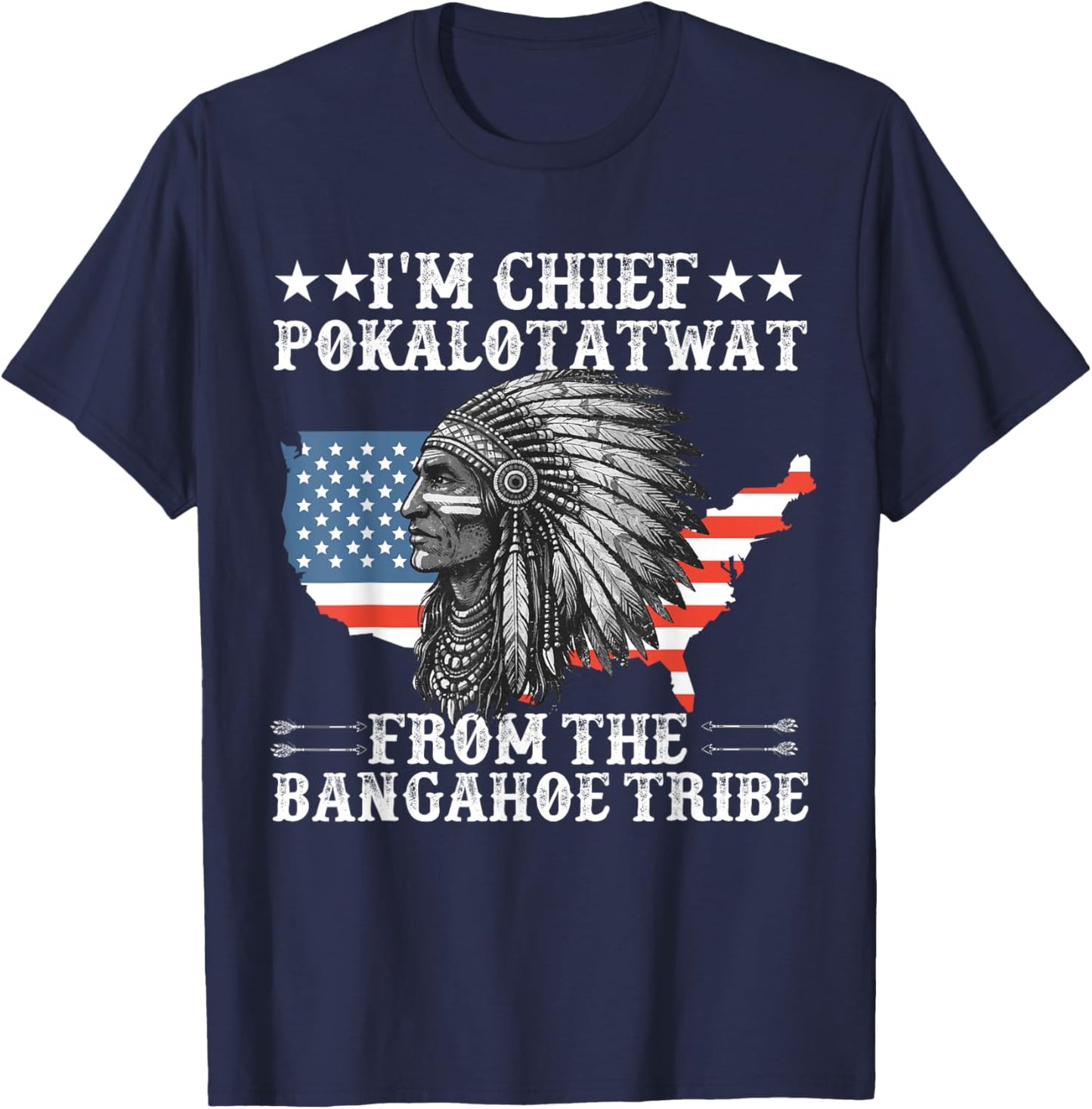 I'm Chief polkaotatwat from The Tribe Native American Pride T-Shirt - T-Shirt | Navy
