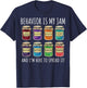 Behavior is My Jam and I'm Here to Spread It T-Shirt - T-Shirt | Navy
