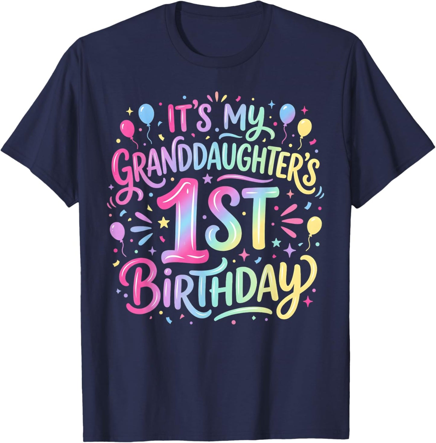 Granddaughter's 1st Birthday 1 One Years Old Granddaughter T-Shirt - T-Shirt | Navy