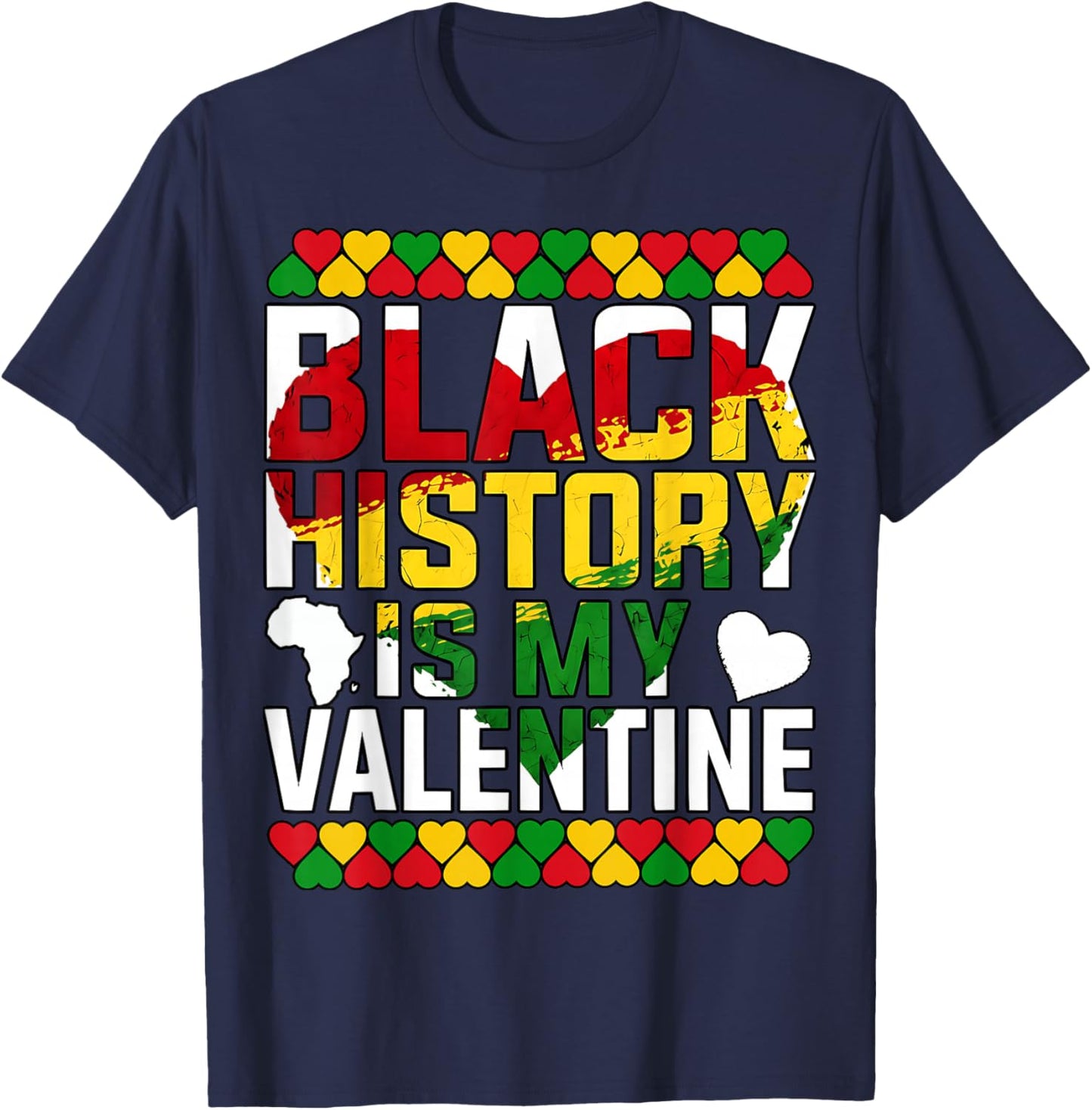 Black History Month is My Valentine Heart Afro Women Men red T-Shirt - T-Shirt | Navy