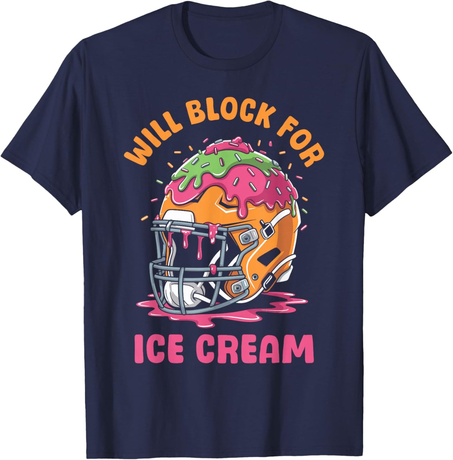 Football Lineman Drip Kids Will Block for Ice Cream T-Shirt - T-Shirt | Navy
