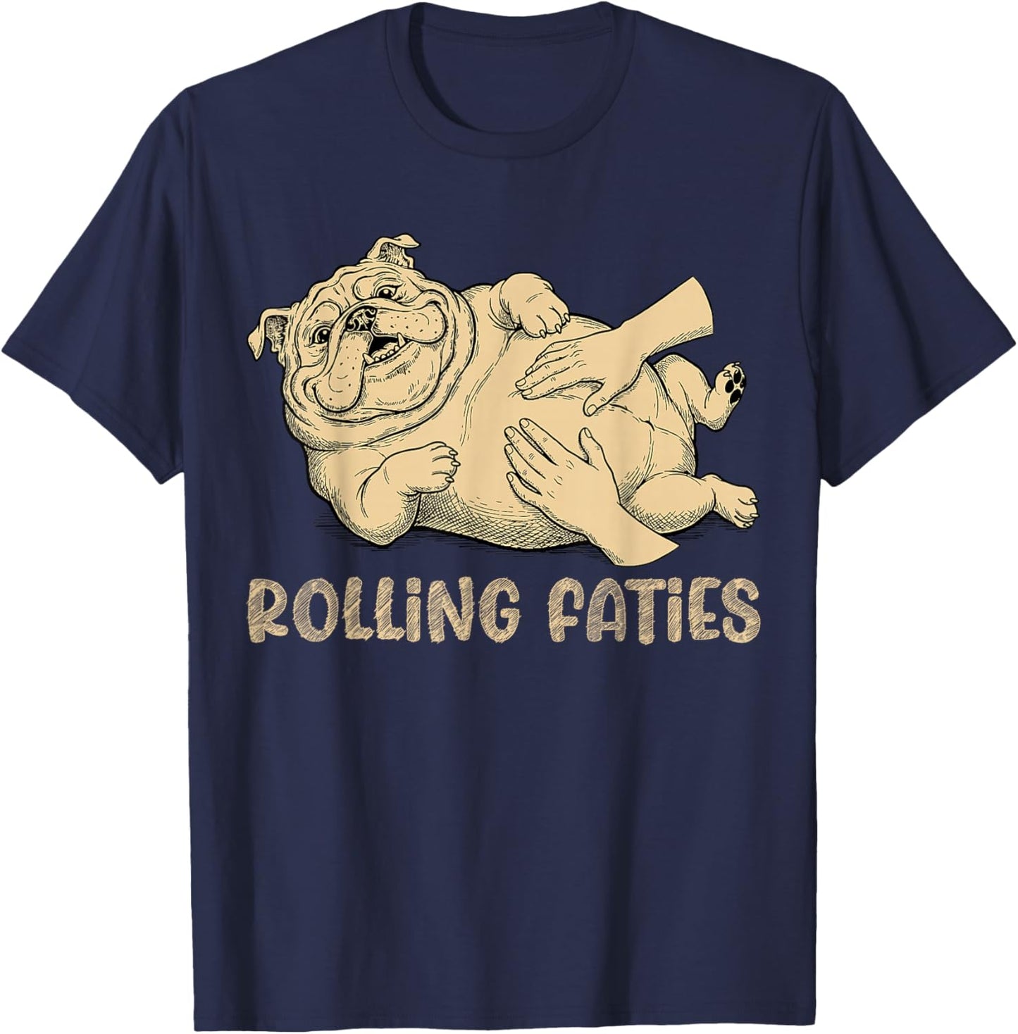 Funny Bulldog Rolling Fatties Dog Lover T-Shirt - T-Shirt | Navy