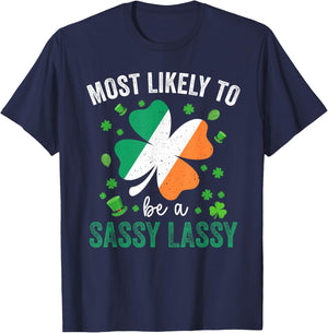Matching St Patricks Day Most Likely to Be A Sassy Lassy T-Shirt - T-Shirt | Navy