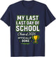 Senior 2026 Graduation My Last : Last Day of School of 2026 T-Shirt - T-Shirt | Navy