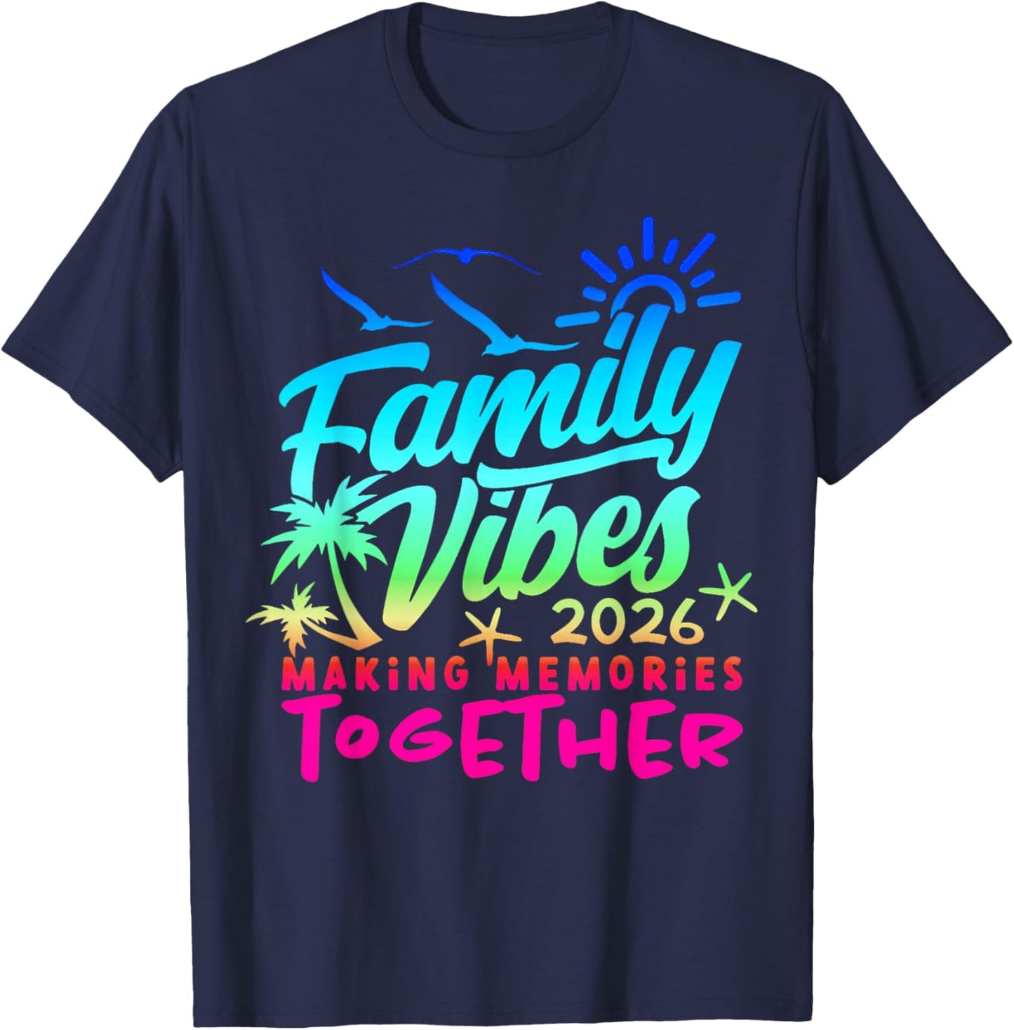 Family Vacation 2026 Beach Matching Family Summer Vacation T-Shirt - T-Shirt | Navy
