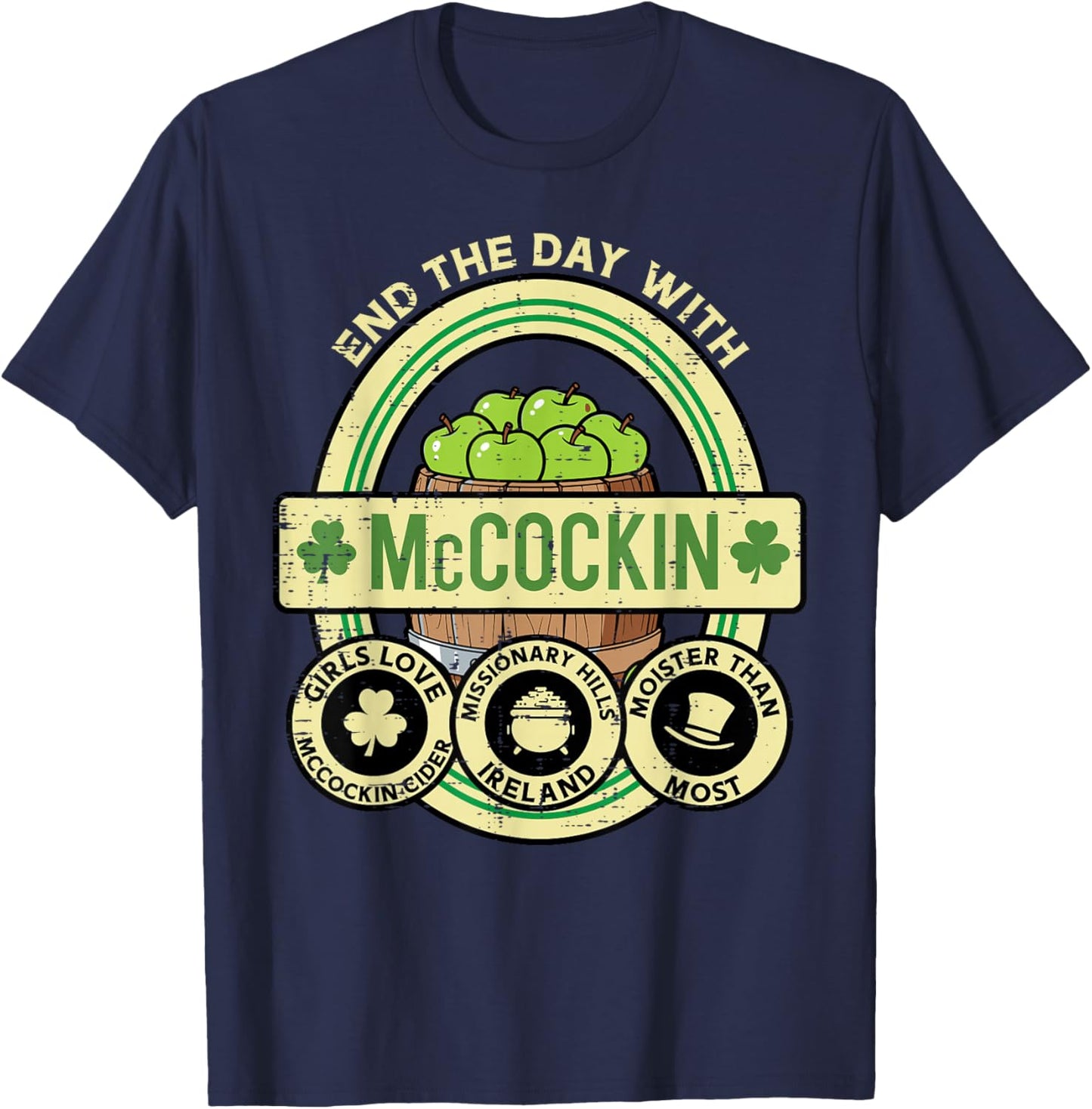 St Patricks Day Mccockin Cider Funny Saint Paddys Men Women T-Shirt - T-Shirt | Navy