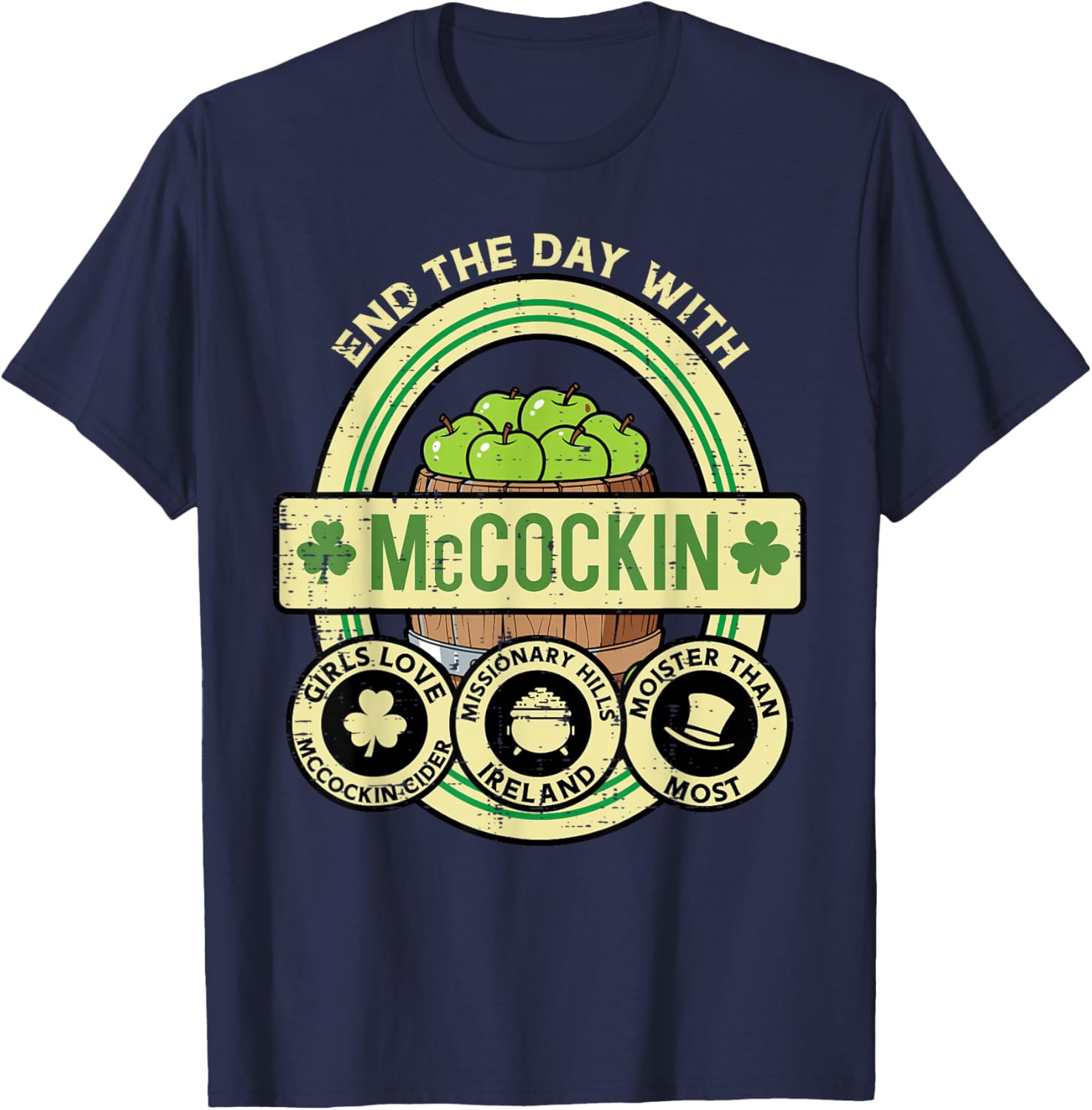 St Patricks Day Mccockin Cider Funny Saint Paddys Men Women T-Shirt - T-Shirt | Navy