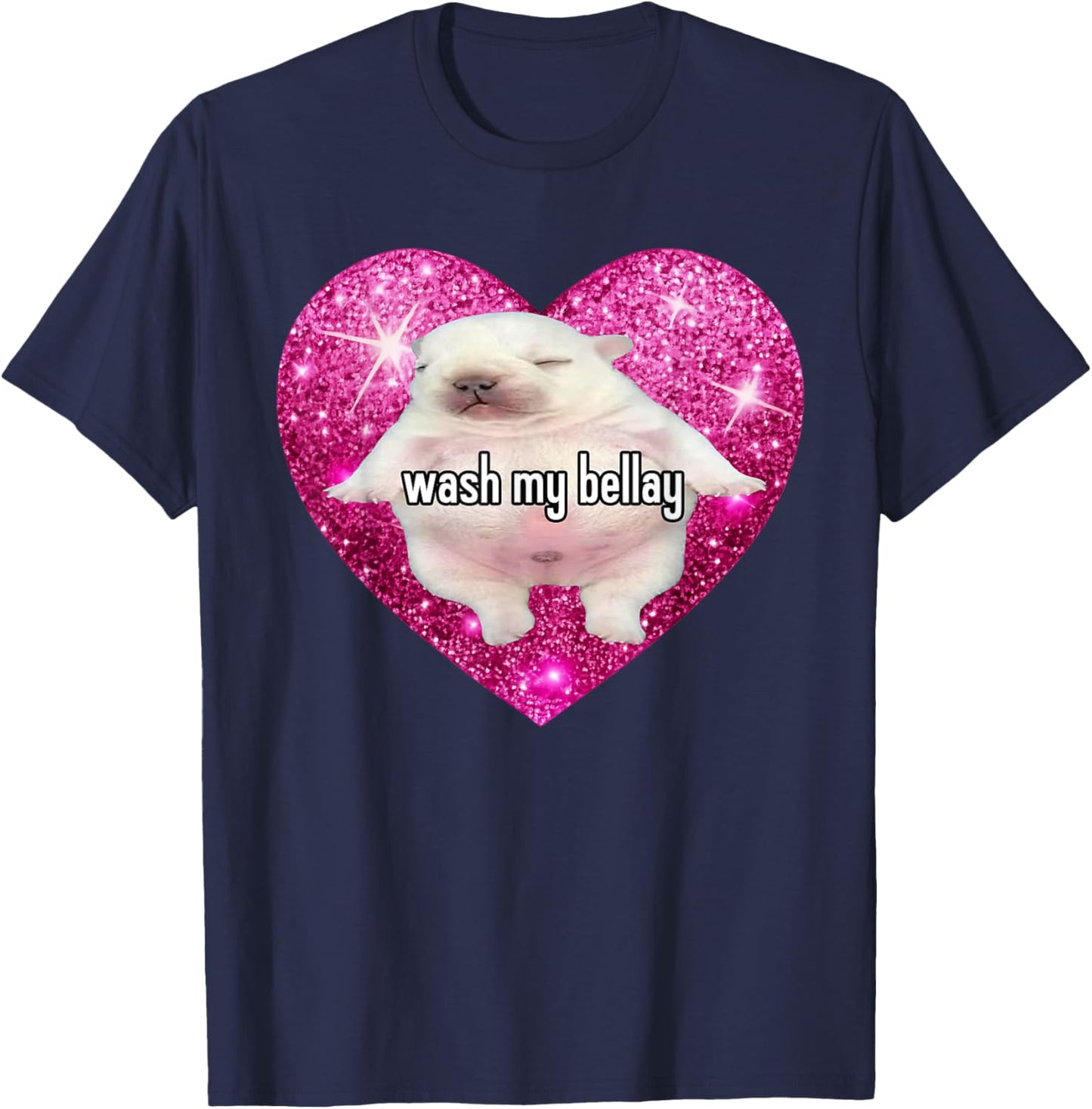 Wash My Bellay Heart Pibble Meme T-Shirt - T-Shirt | Navy
