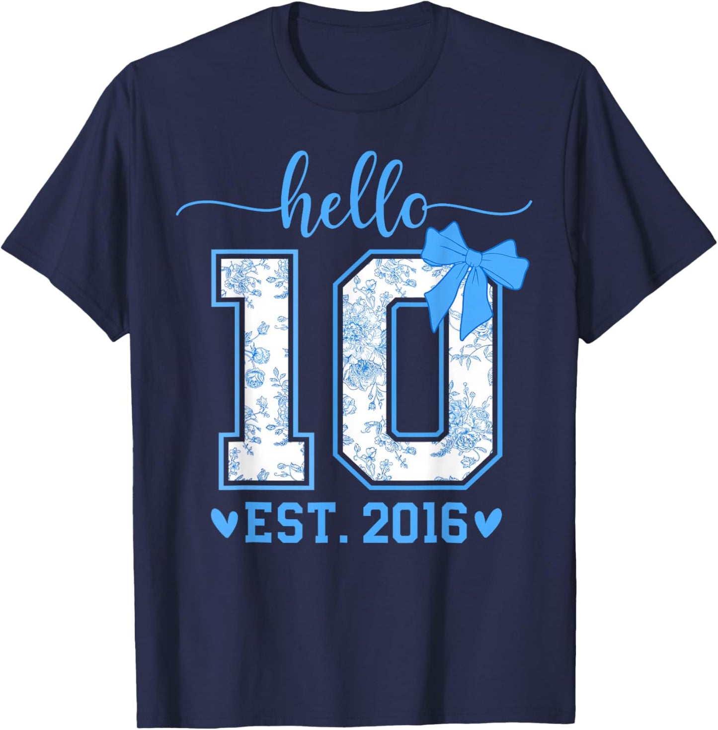 10th Birthday Girl Coquette Bow Cute Hello Ten EST 2016 T-Shirt - T-Shirt | Navy