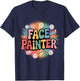 Face Painter Makeup Artist Face Artist Face Painting T-Shirt - T-Shirt | Navy