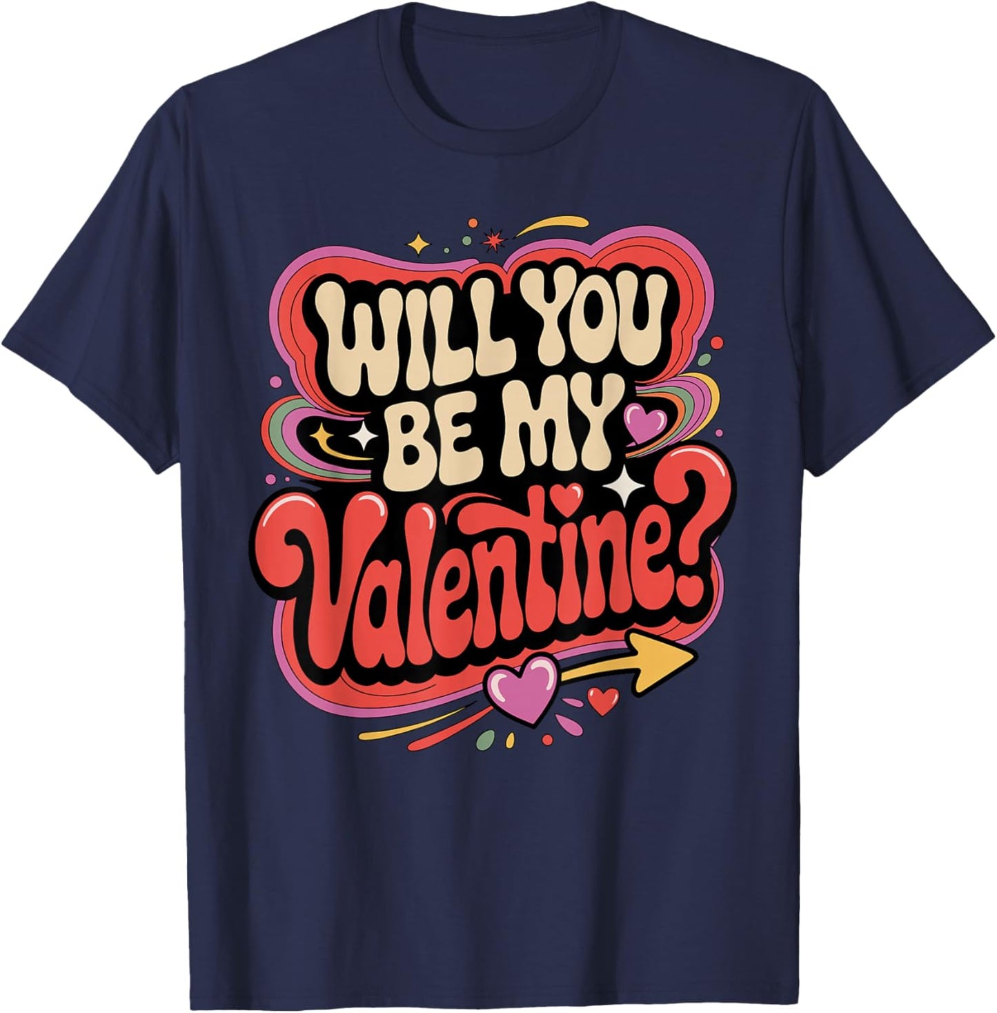 Will You Be My Valentine - Valentine's Day T-Shirt - T-Shirt | Navy