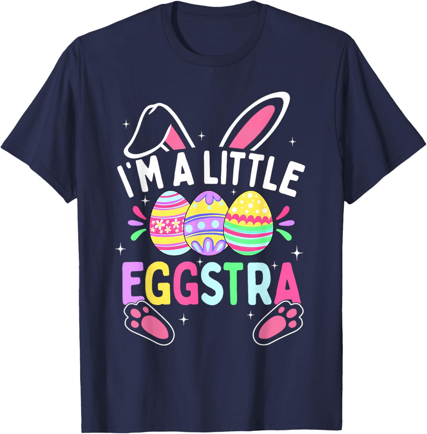 Funny Happy Easter Day Im A Little Eggstra Egg Bunny Kids T-Shirt - T-Shirt | Navy
