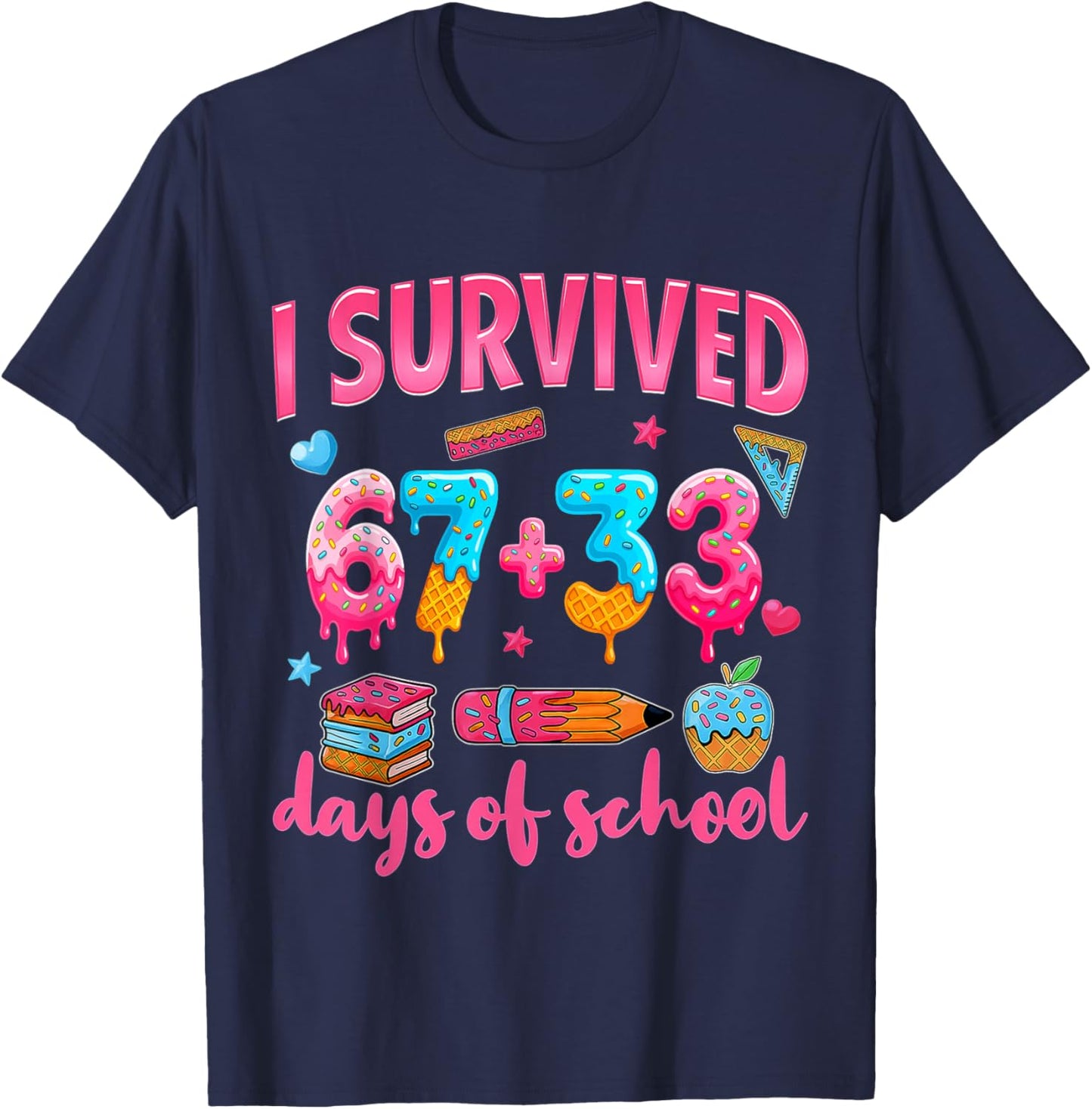 I Survived 100 Days of School. I Survived 67 Days of School T-Shirt - T-Shirt | Navy