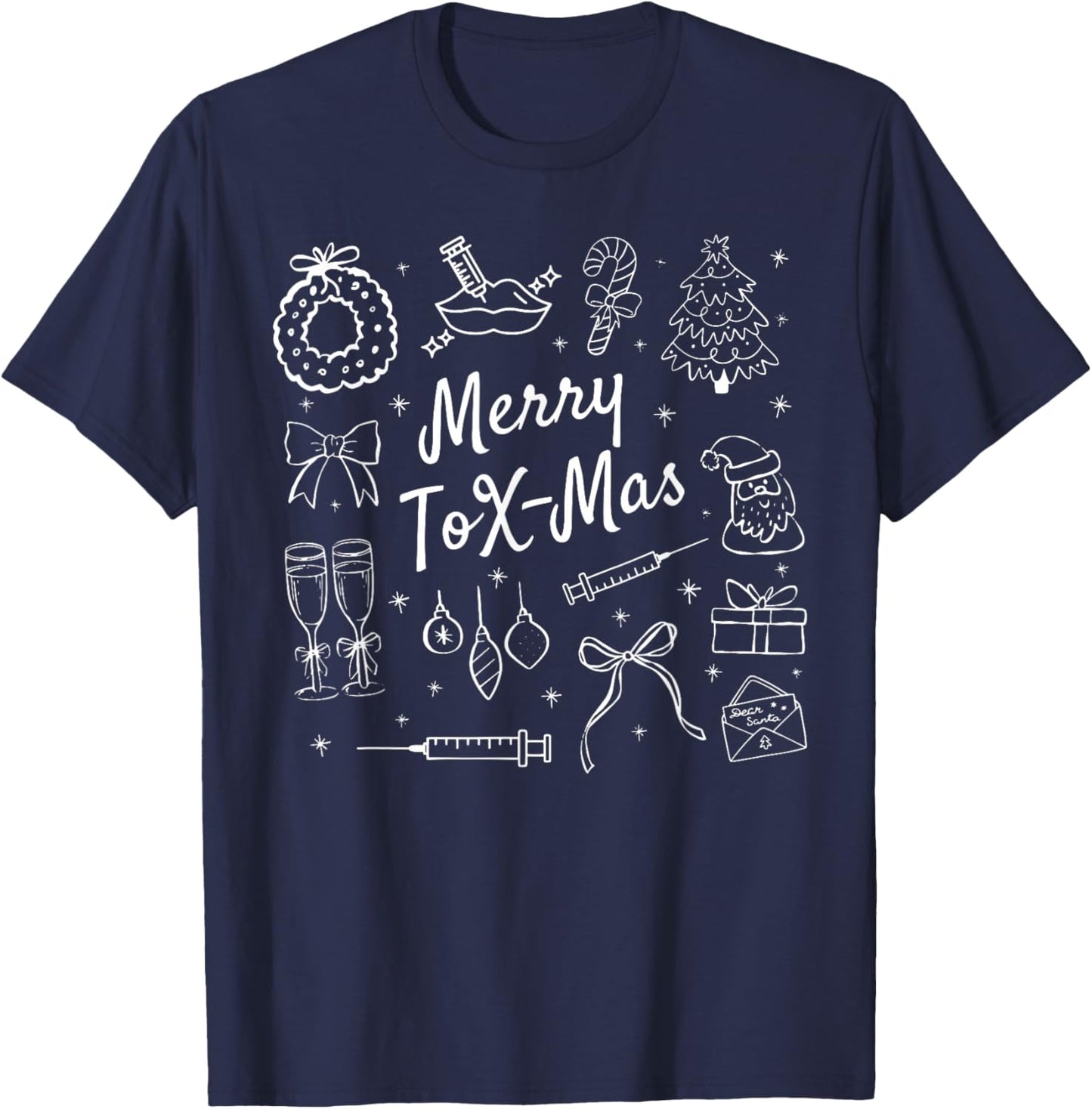 Merry Tox-Mas Christmas Botox Injector Aesthetic Nurse Spa T-Shirt - T-Shirt | Navy