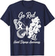 We Go Red Heart Disease Awareness in February Wear Red T-Shirt - T-Shirt | Navy
