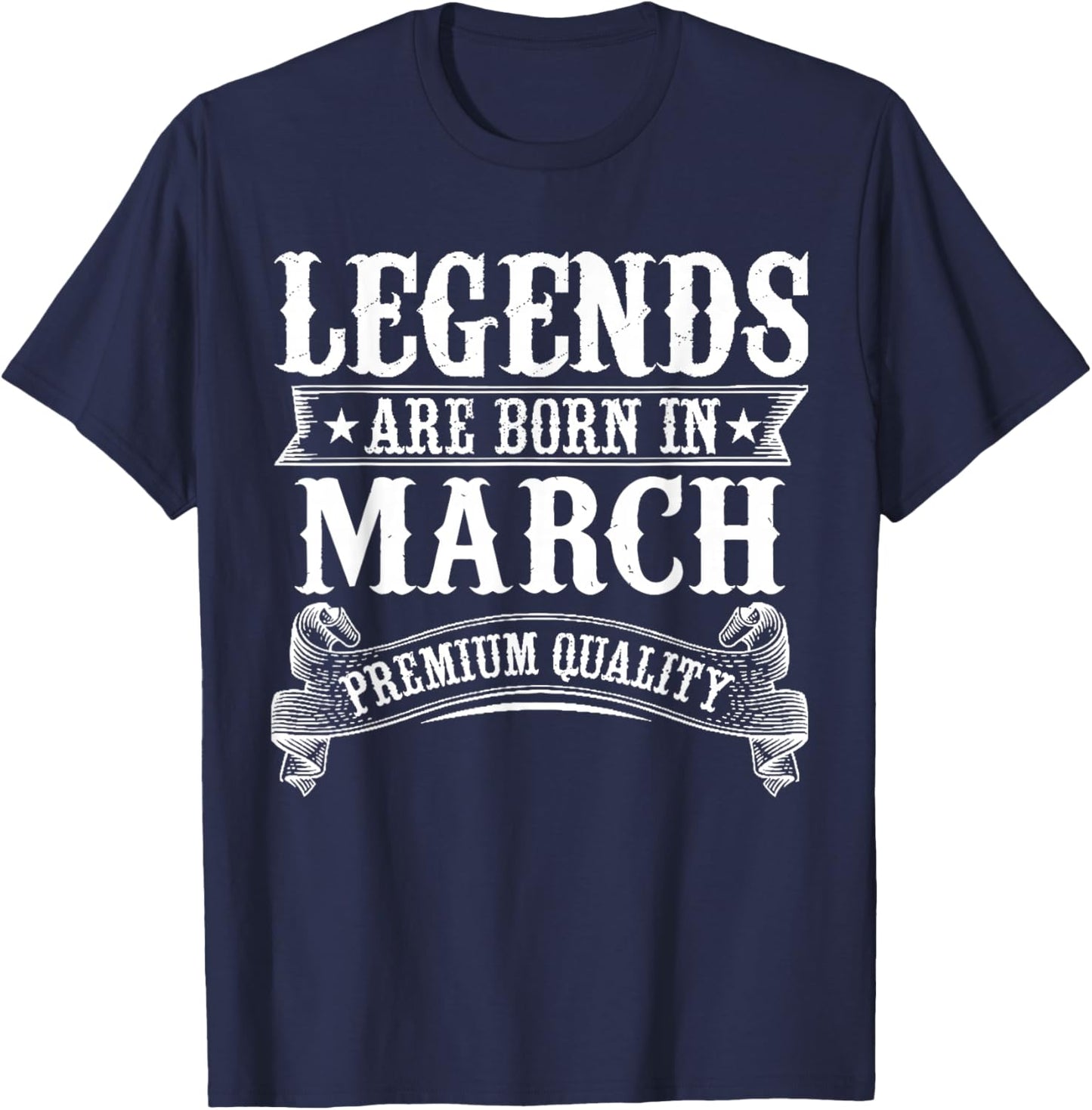 Legends are Born in March Limited Edition Birthday Party T-Shirt - T-Shirt | Navy