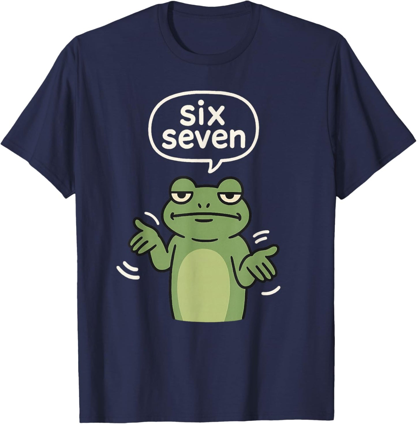 67 Six Seven 6-7 Frog - Funny 6 7 Brainrot Gaming Meme Slang T-Shirt - T-Shirt | Navy