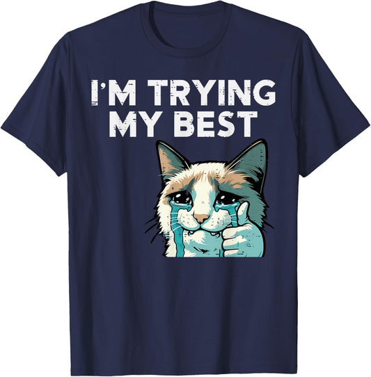 Cat Crying Thumbs Up Im Trying My Best Meme Men Women Kids T-Shirt - T-Shirt | Navy