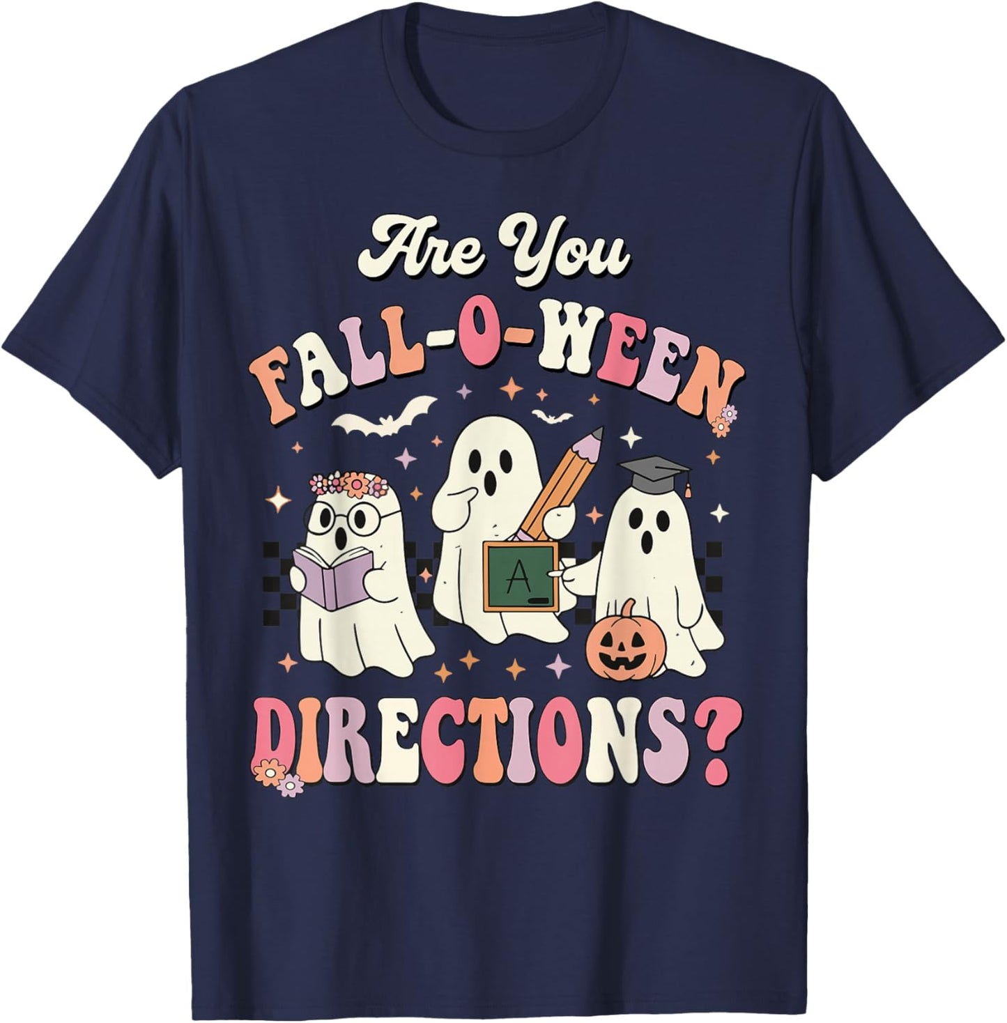 Retro are You Fall O Ween Directions Teacher Halloween Ghost T-Shirt - T-Shirt | Navy