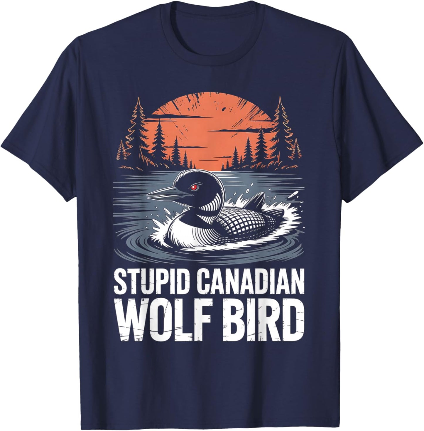 Vintage Stupid Canadian Wolf Bird Cute Loon Sarcastic Animal T-Shirt - T-Shirt | Navy