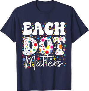 Each Dot Matters Polka Dot Lover Happy Dot Day Kids Girl Boy T-Shirt - T-Shirt | Navy