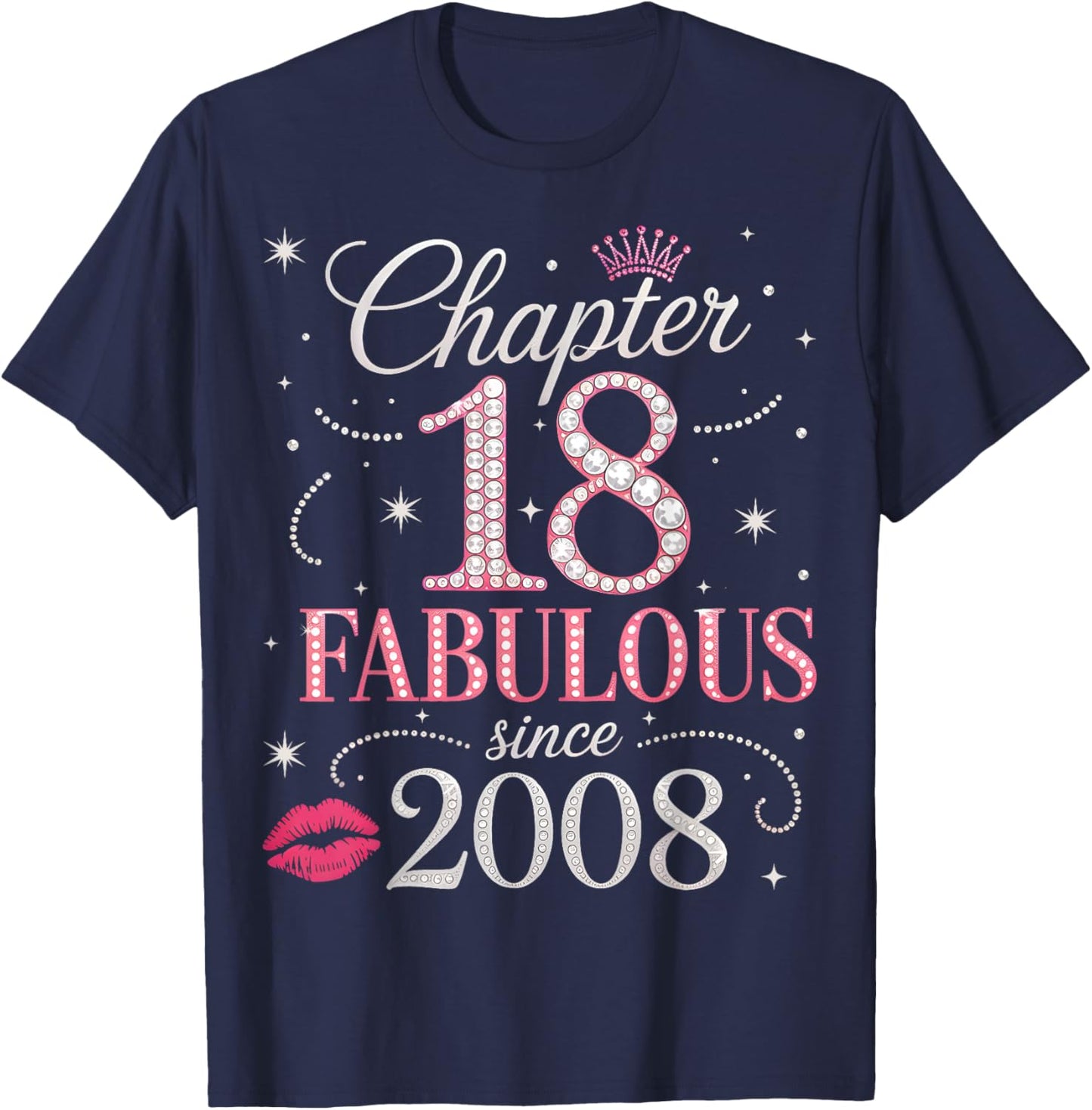 Chapter 18 Fabulous Since 2008-18th Birthday Girl T-Shirt - T-Shirt | Navy